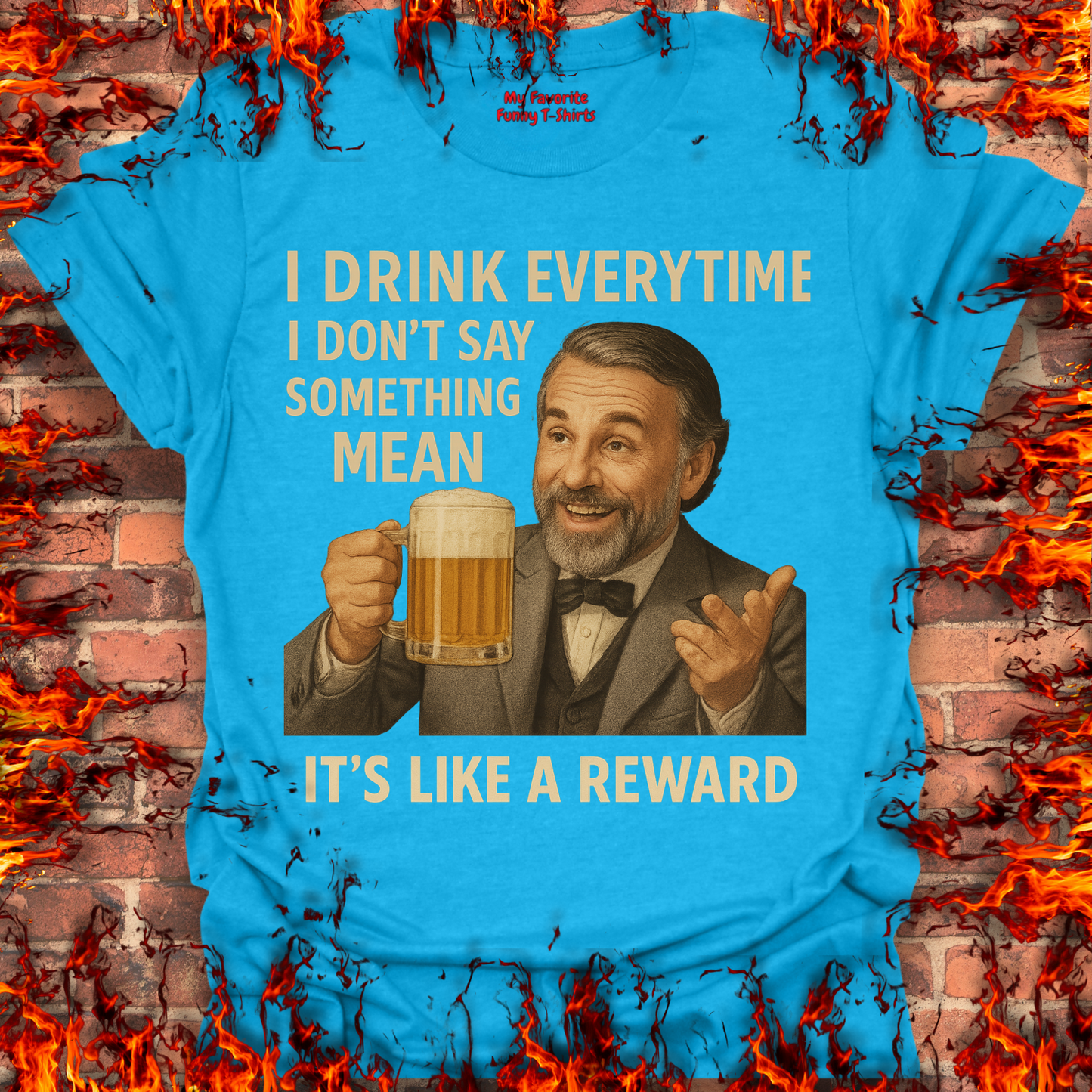I Drink Everytime
