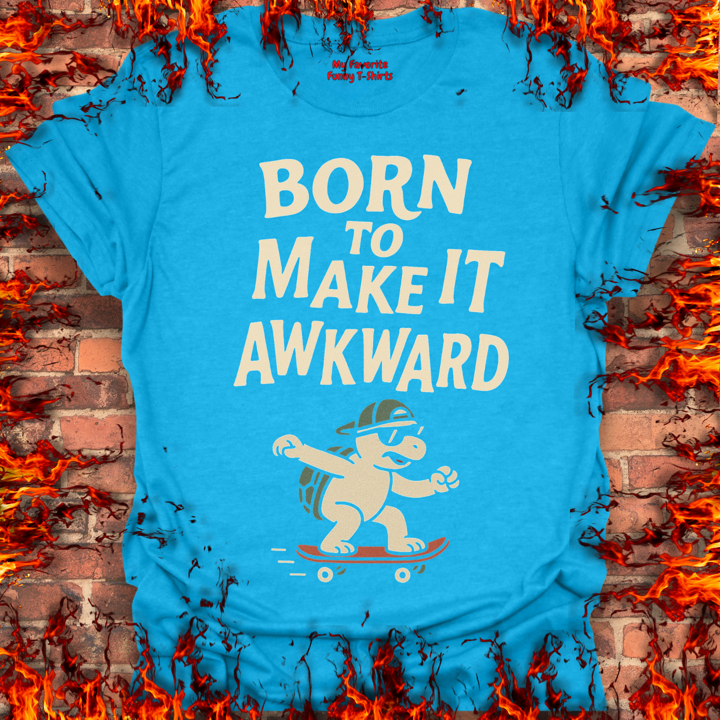 Born To Make It Awkward