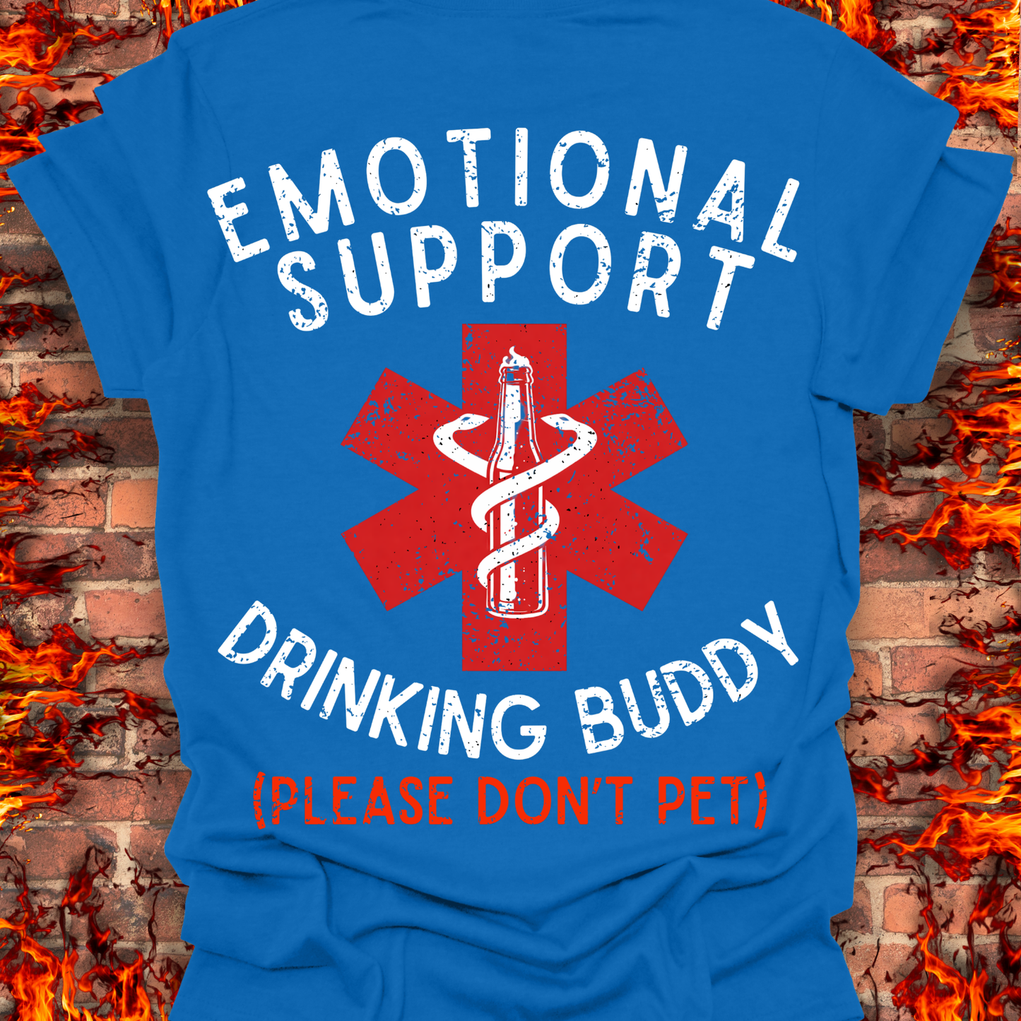 Emotional Support Drinking Buddy - Back Print