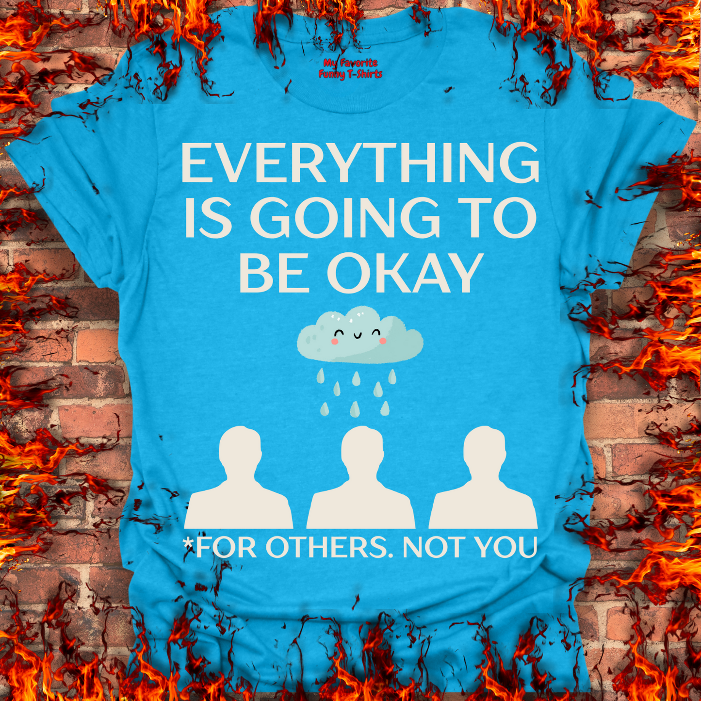 Everything Is Going To Be Okay