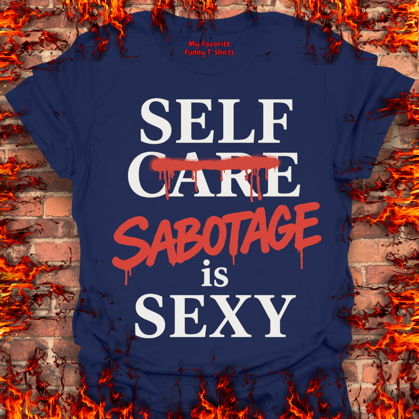 Self Sabotage Is Sexy