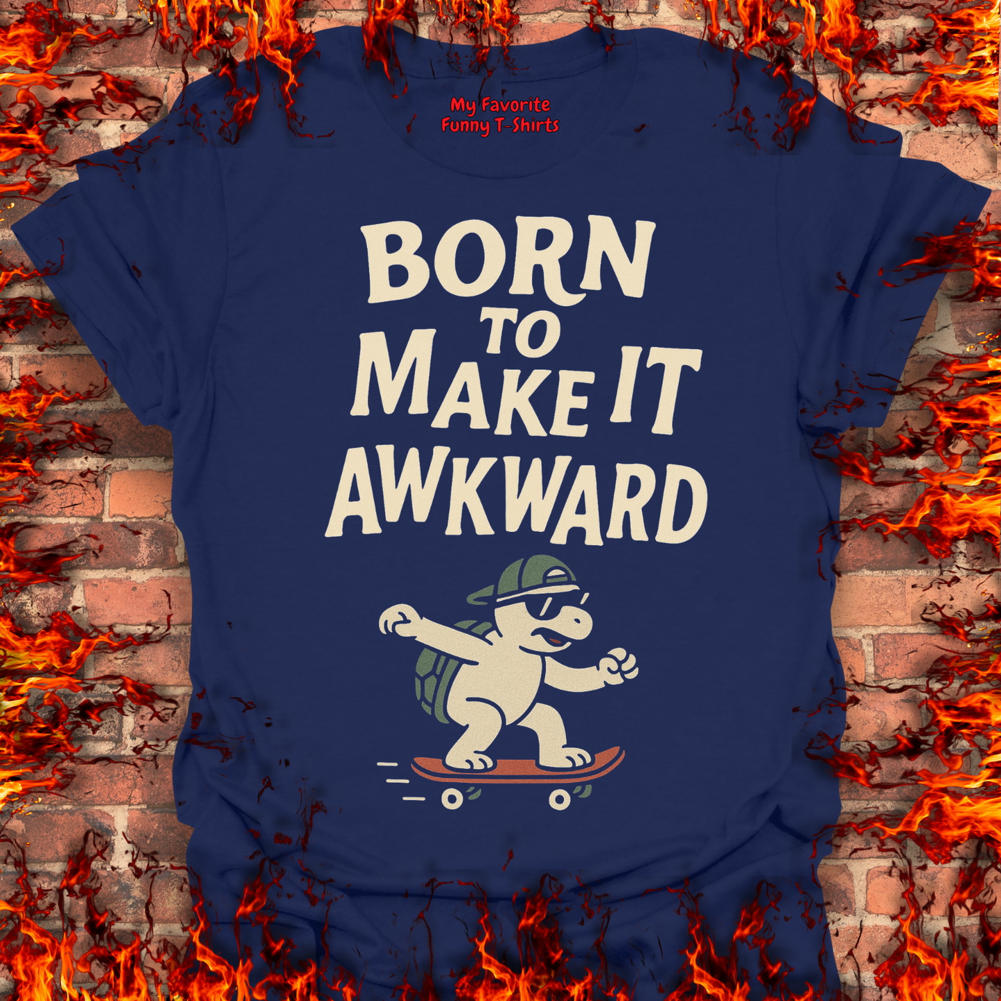 Born To Make It Awkward