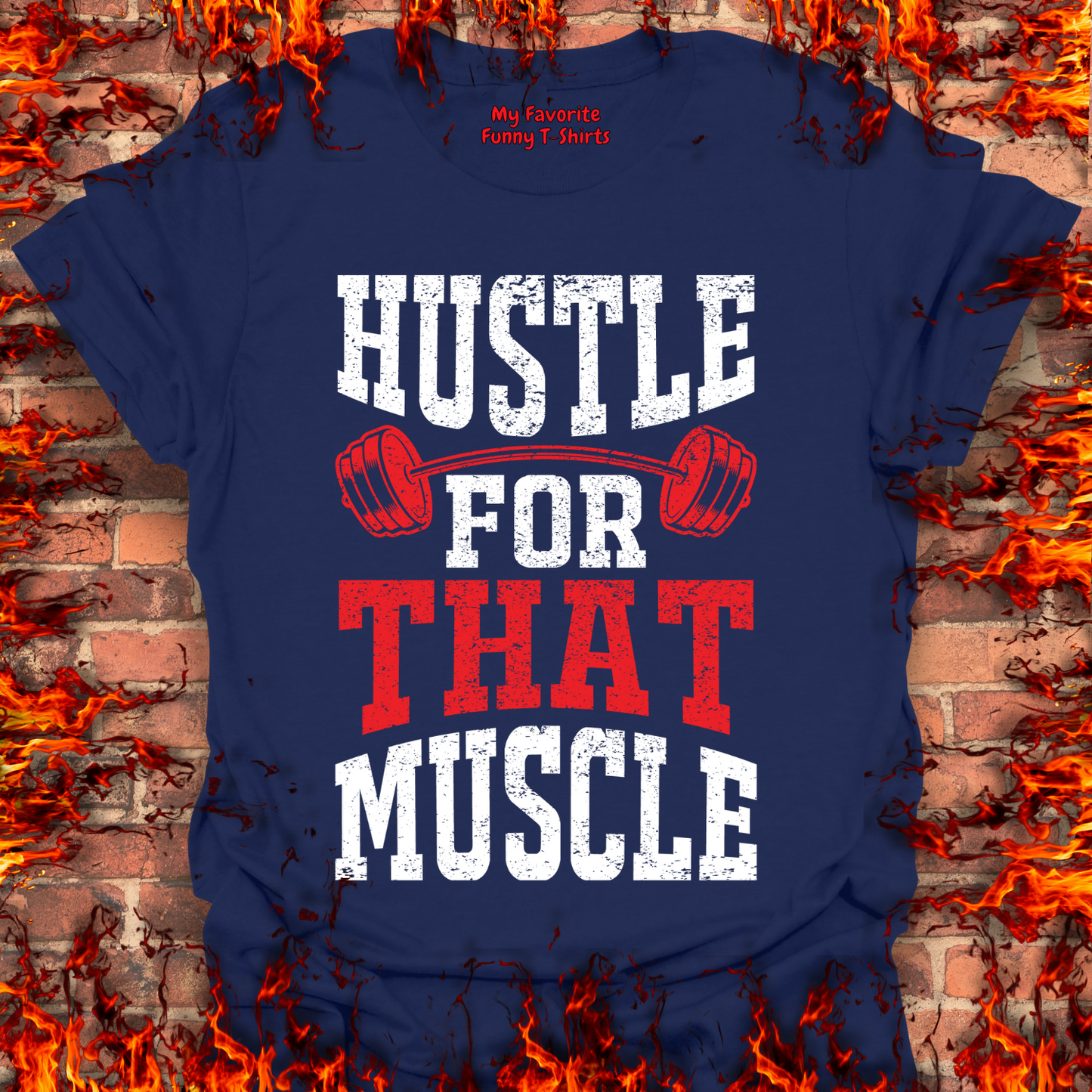 Hustle For That Muscle