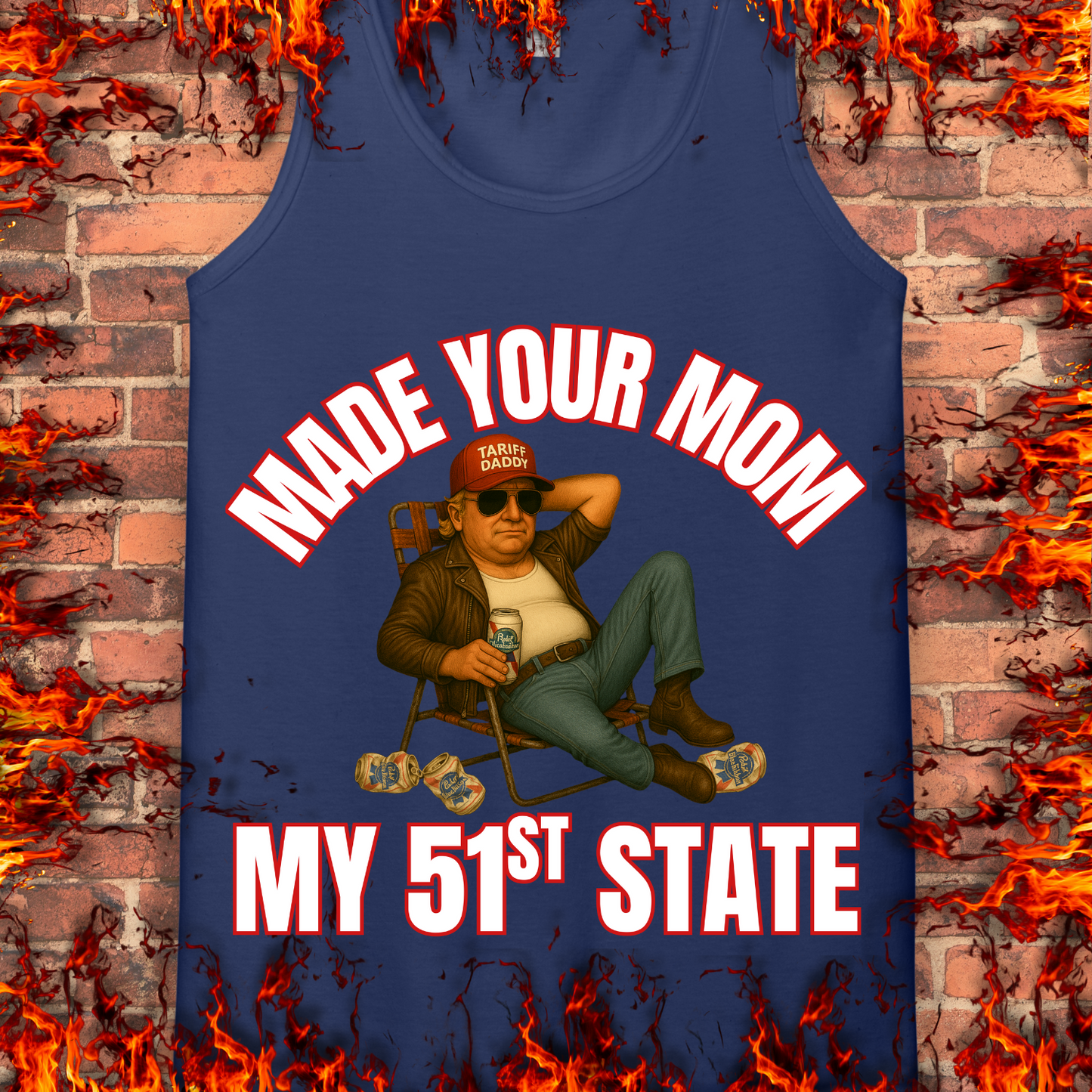Made Your Mom My 51st State