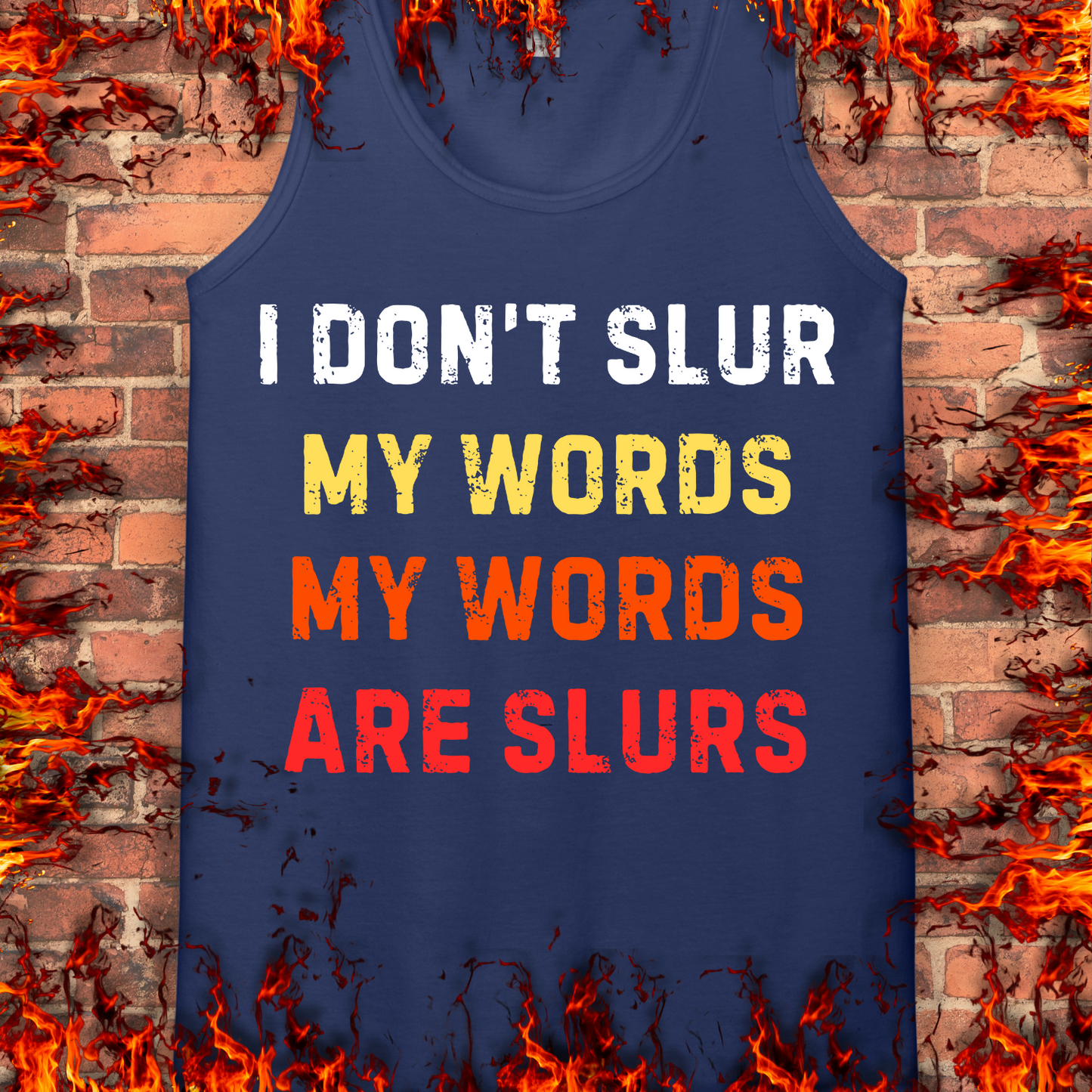 I Don't Slur My Words