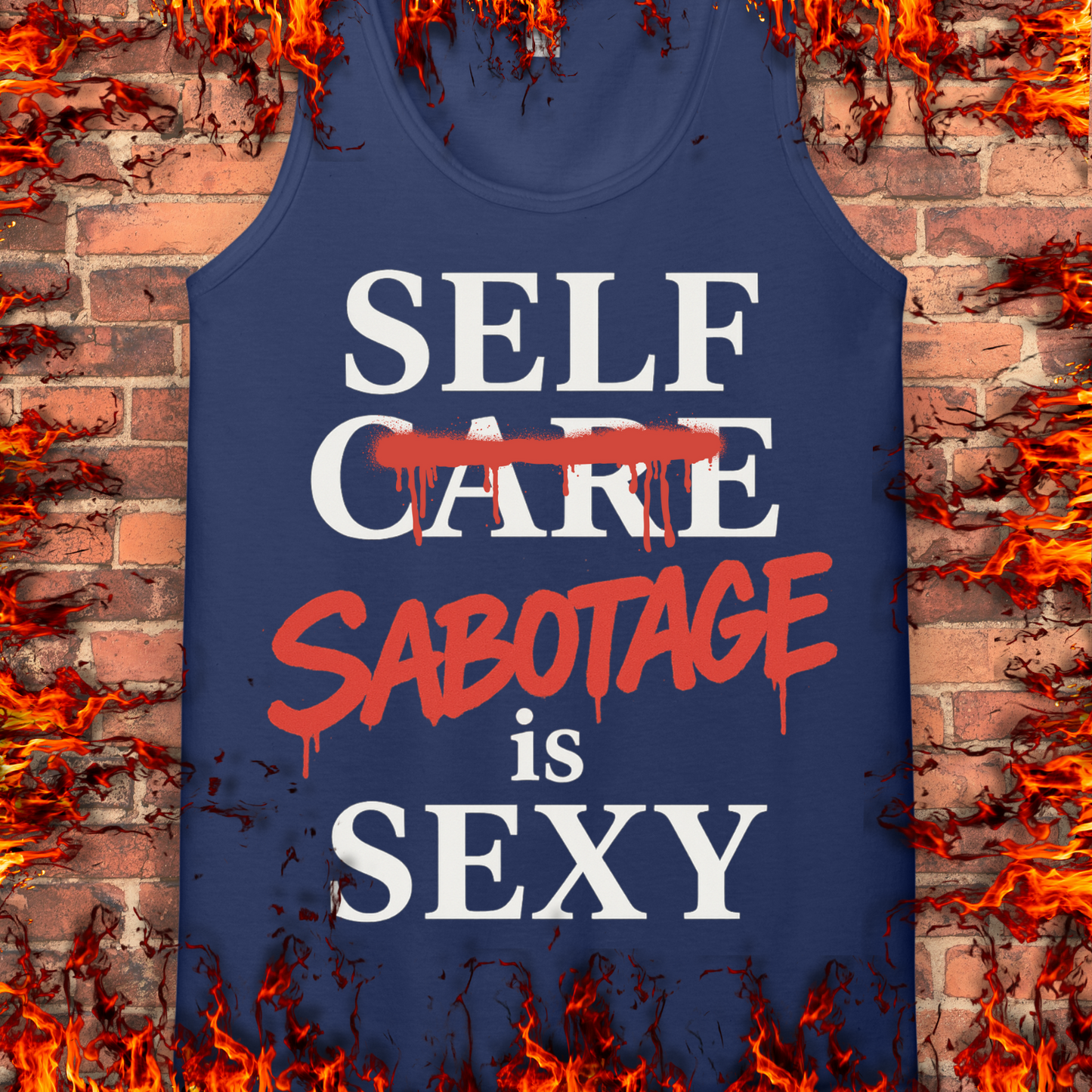 Self Sabotage Is Sexy