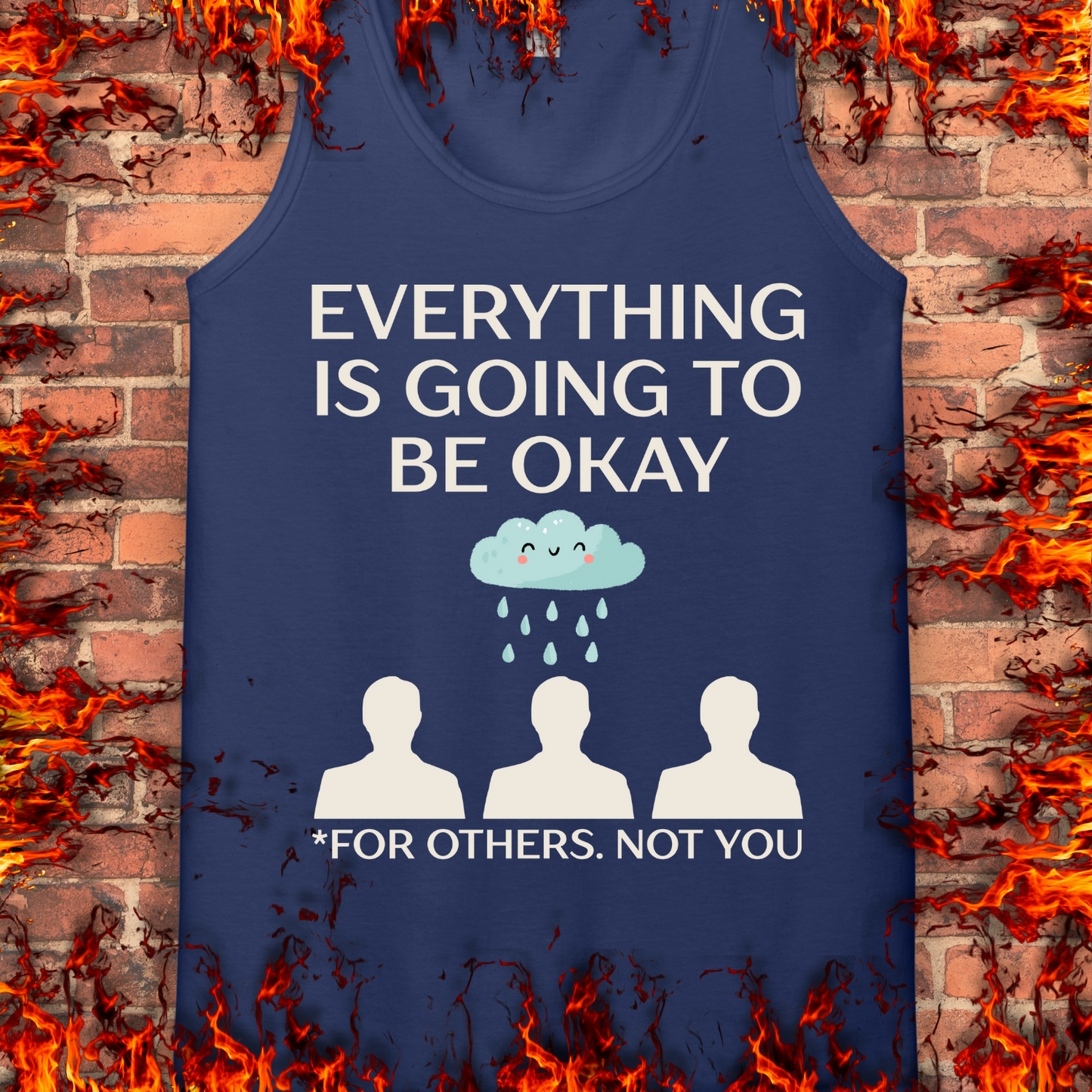 Everything Is Going To Be Okay