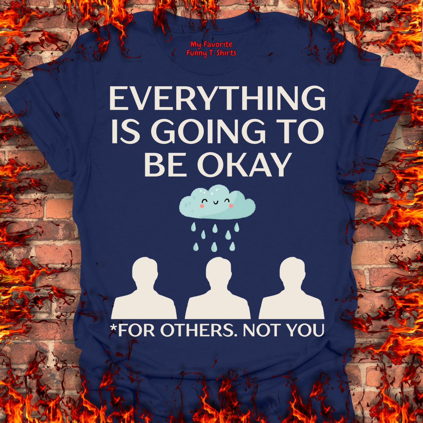 Everything Is Going To Be Okay