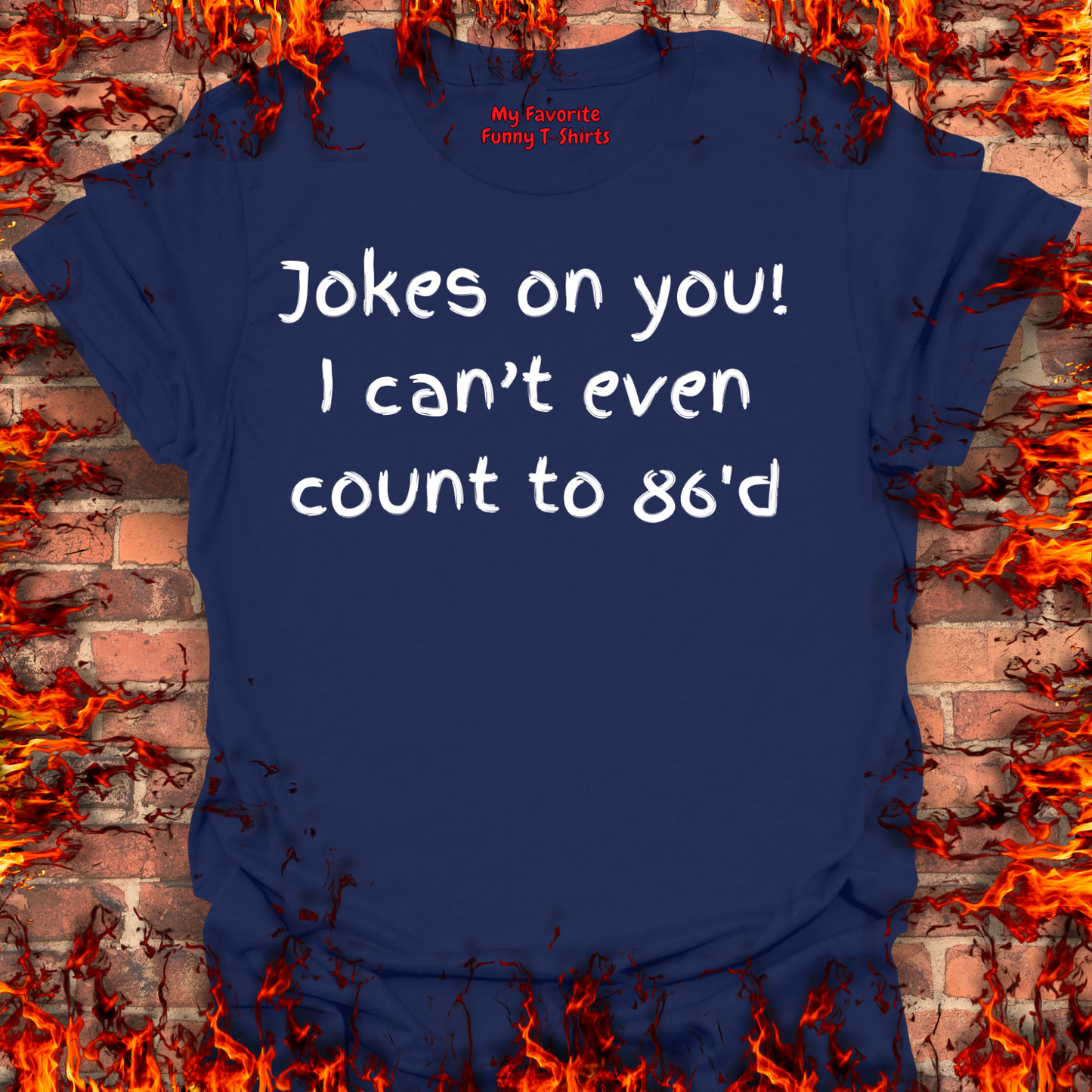 Jokes on you!