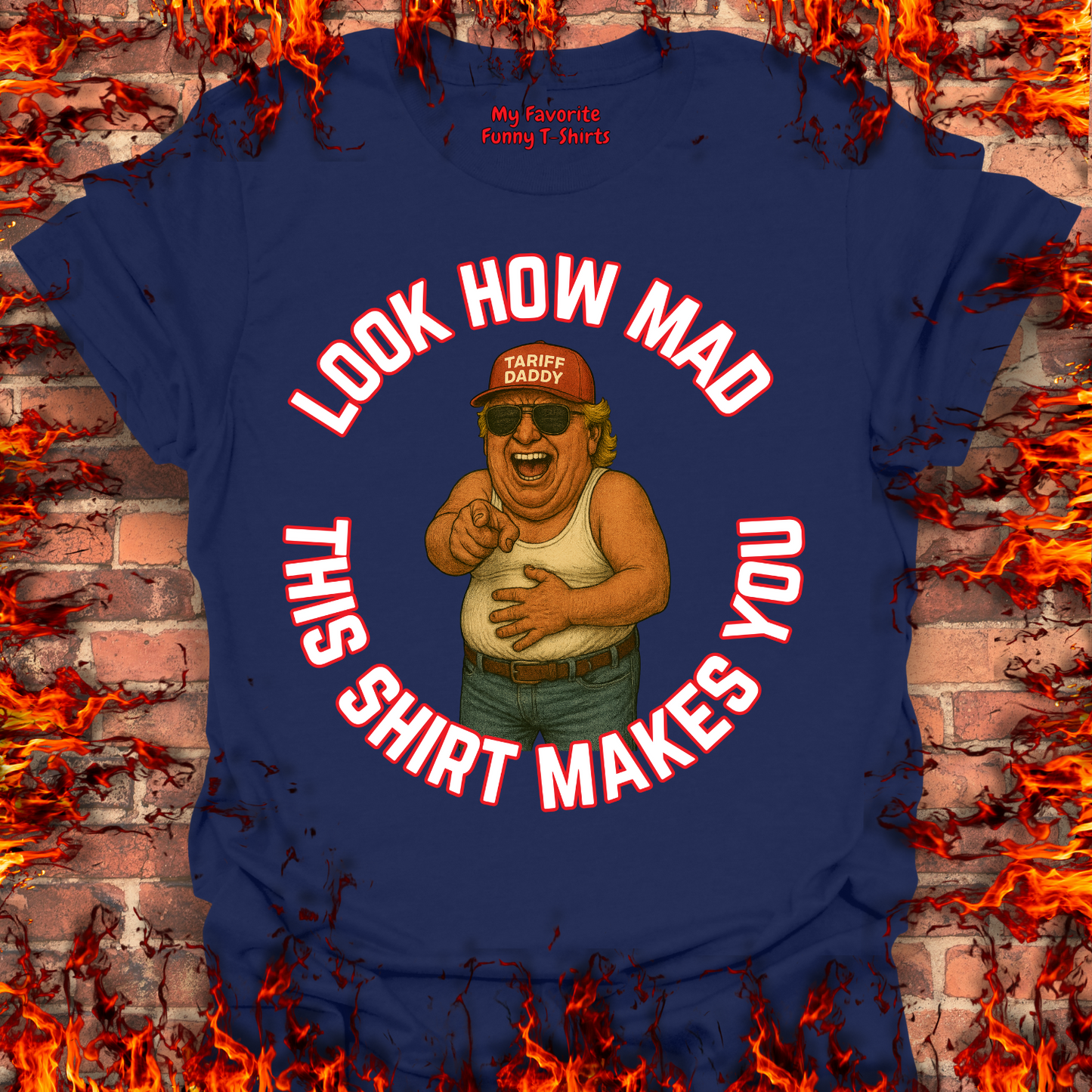 Look How Mad This Shirt Makes You