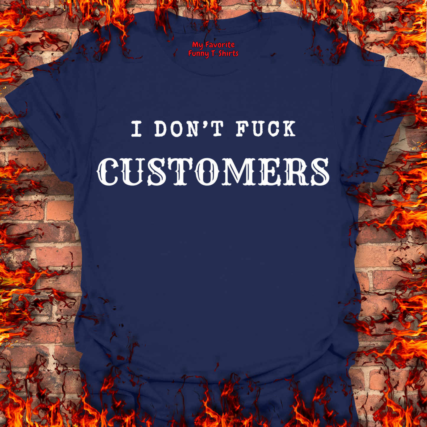 I Don't Fuck Customers