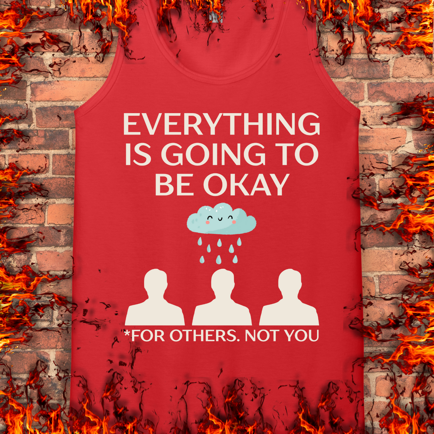 Everything Is Going To Be Okay