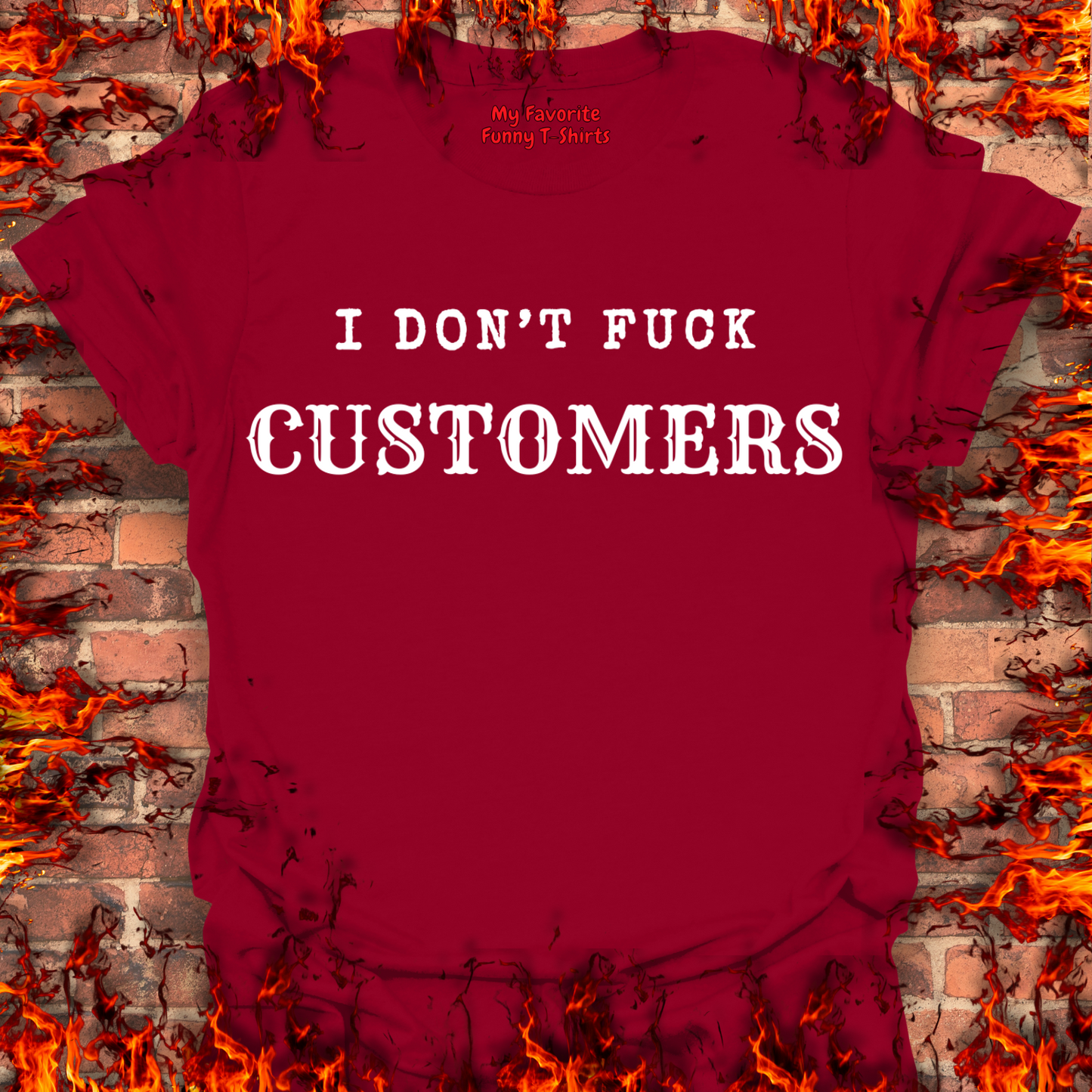 I Don't Fuck Customers