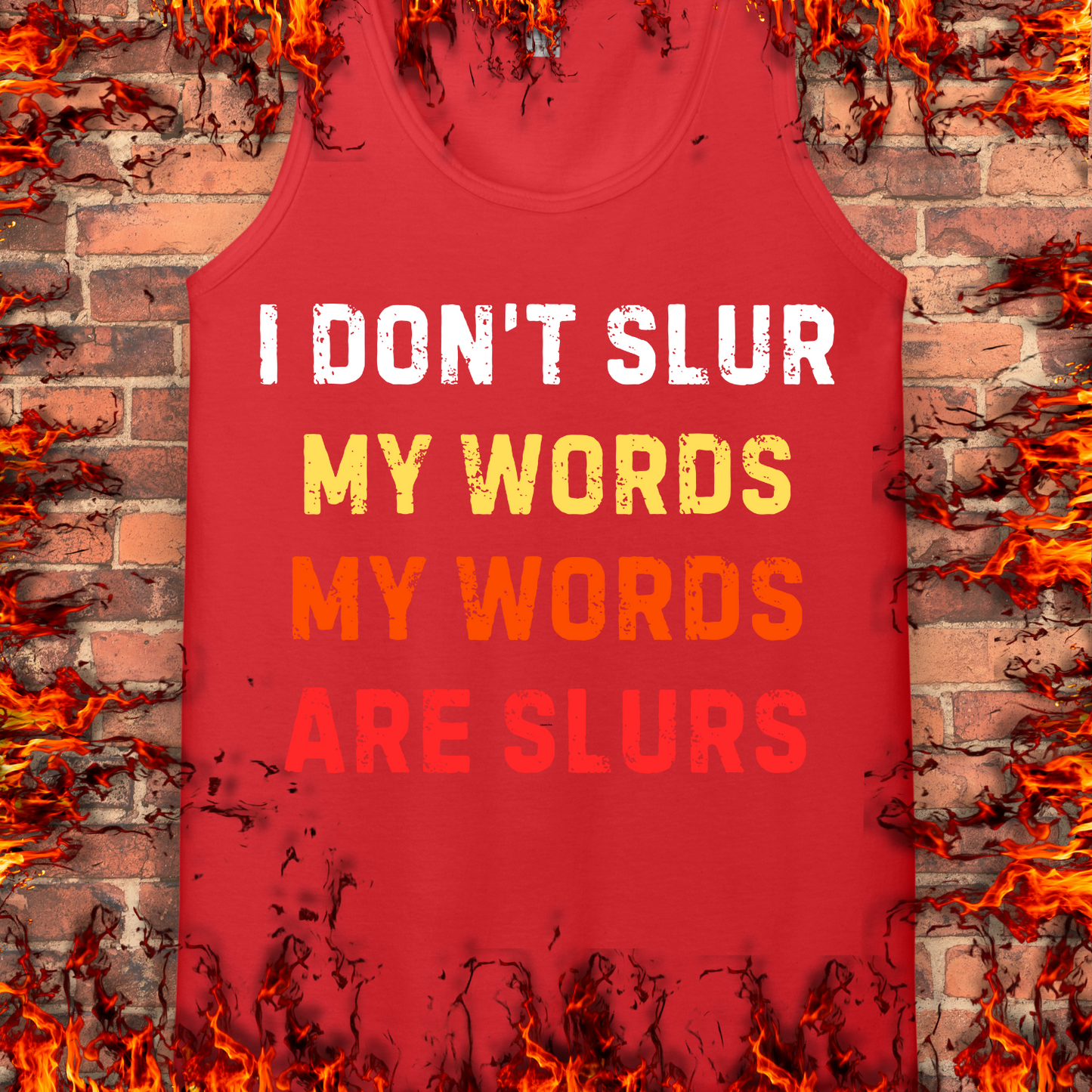 I Don't Slur My Words