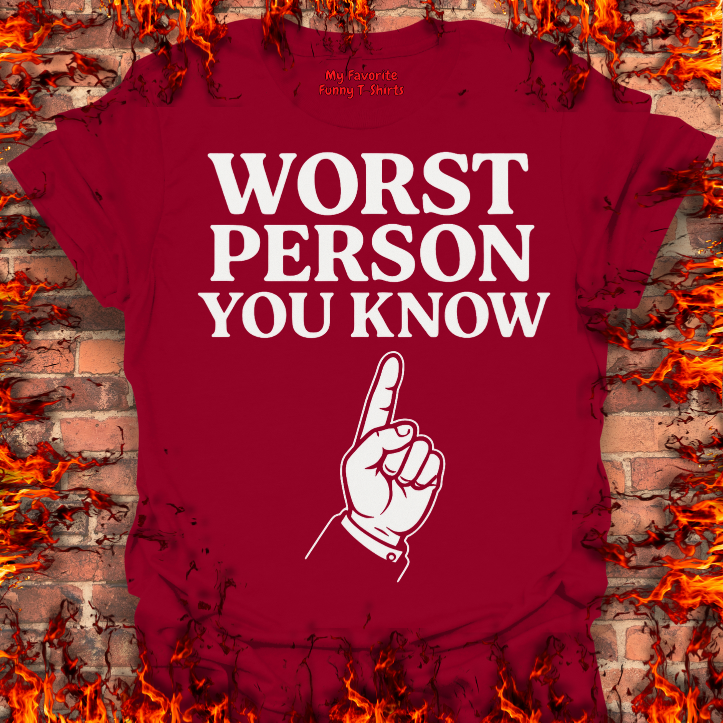 Worst Person You Know