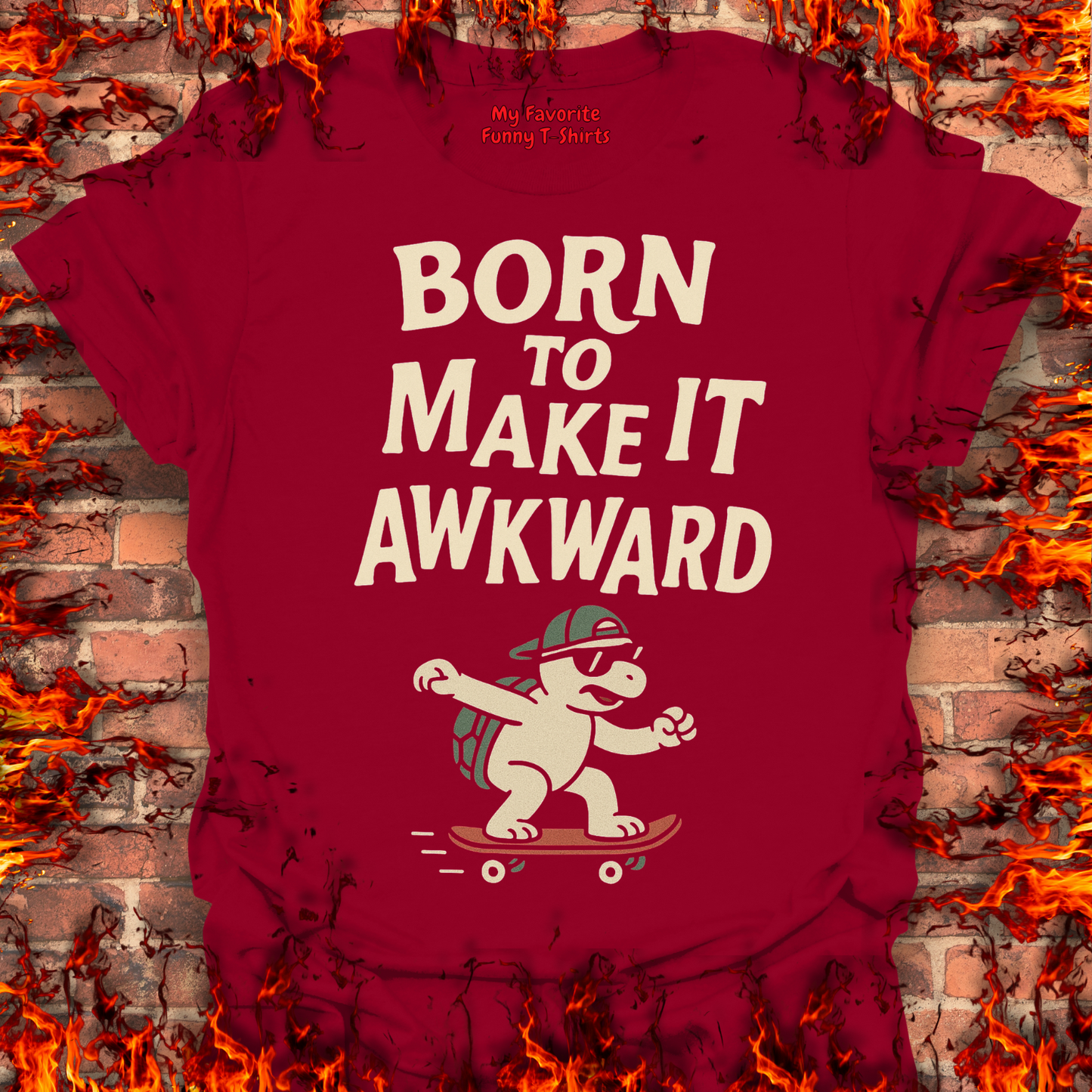 Born To Make It Awkward