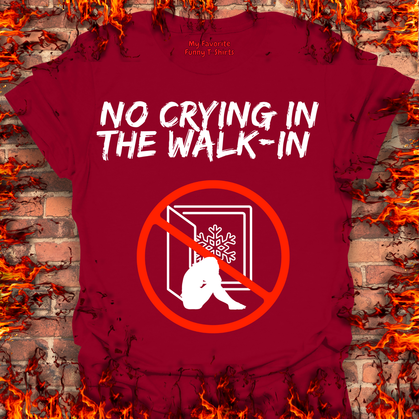 No Crying In The Walk-In