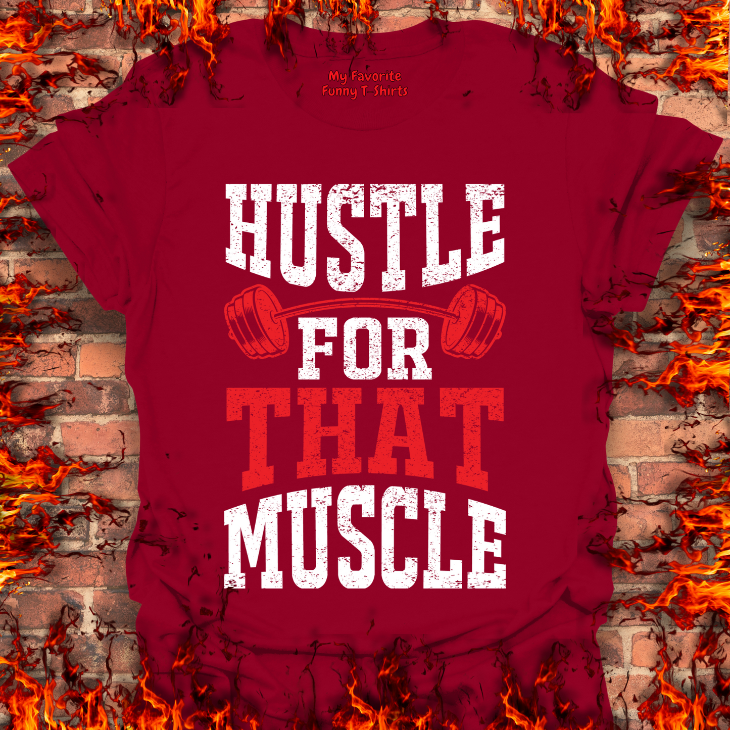 Hustle For That Muscle