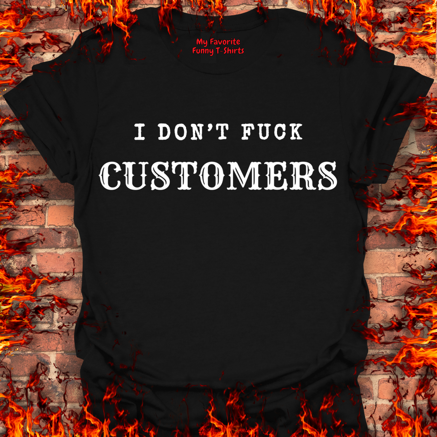 I Don't Fuck Customers