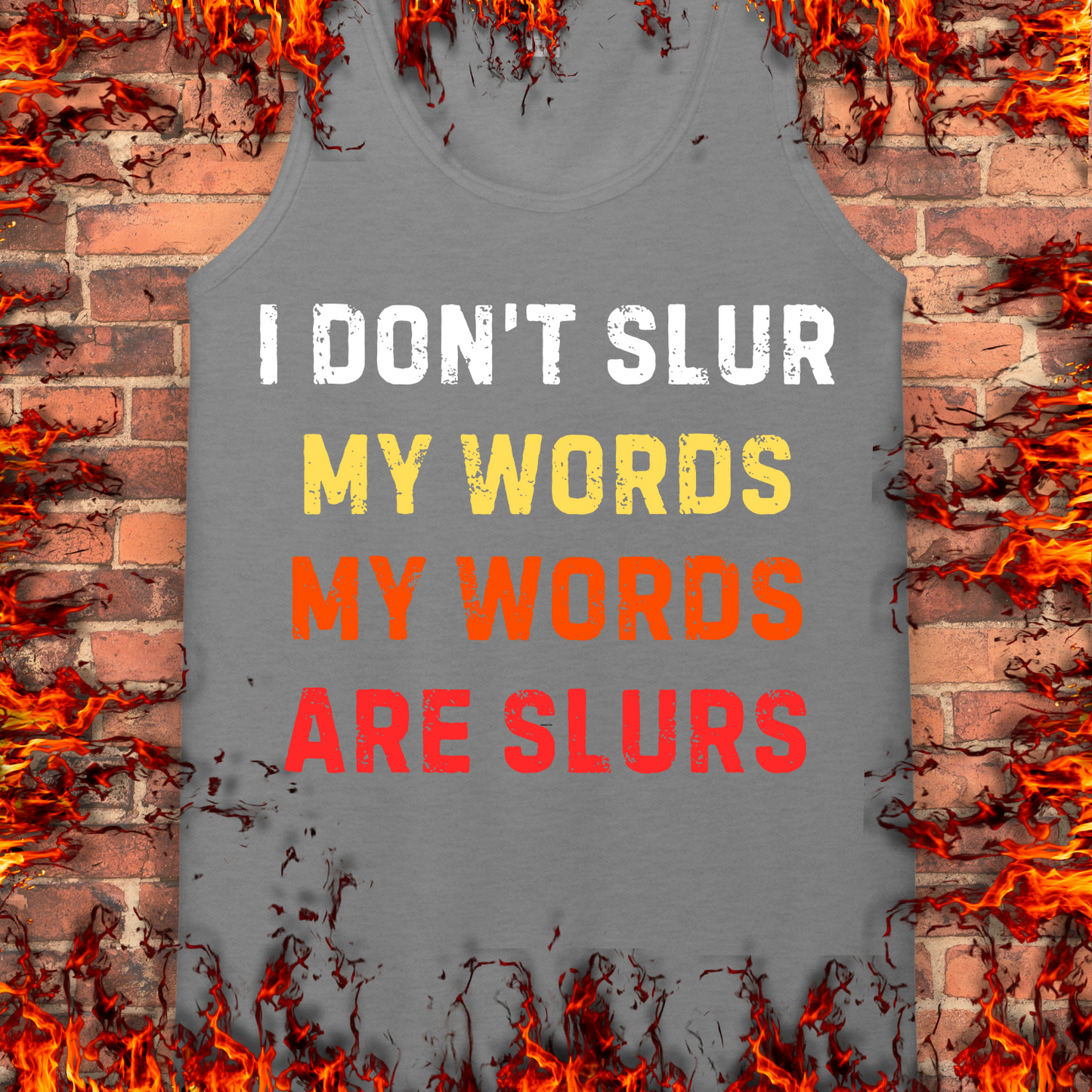 I Don't Slur My Words