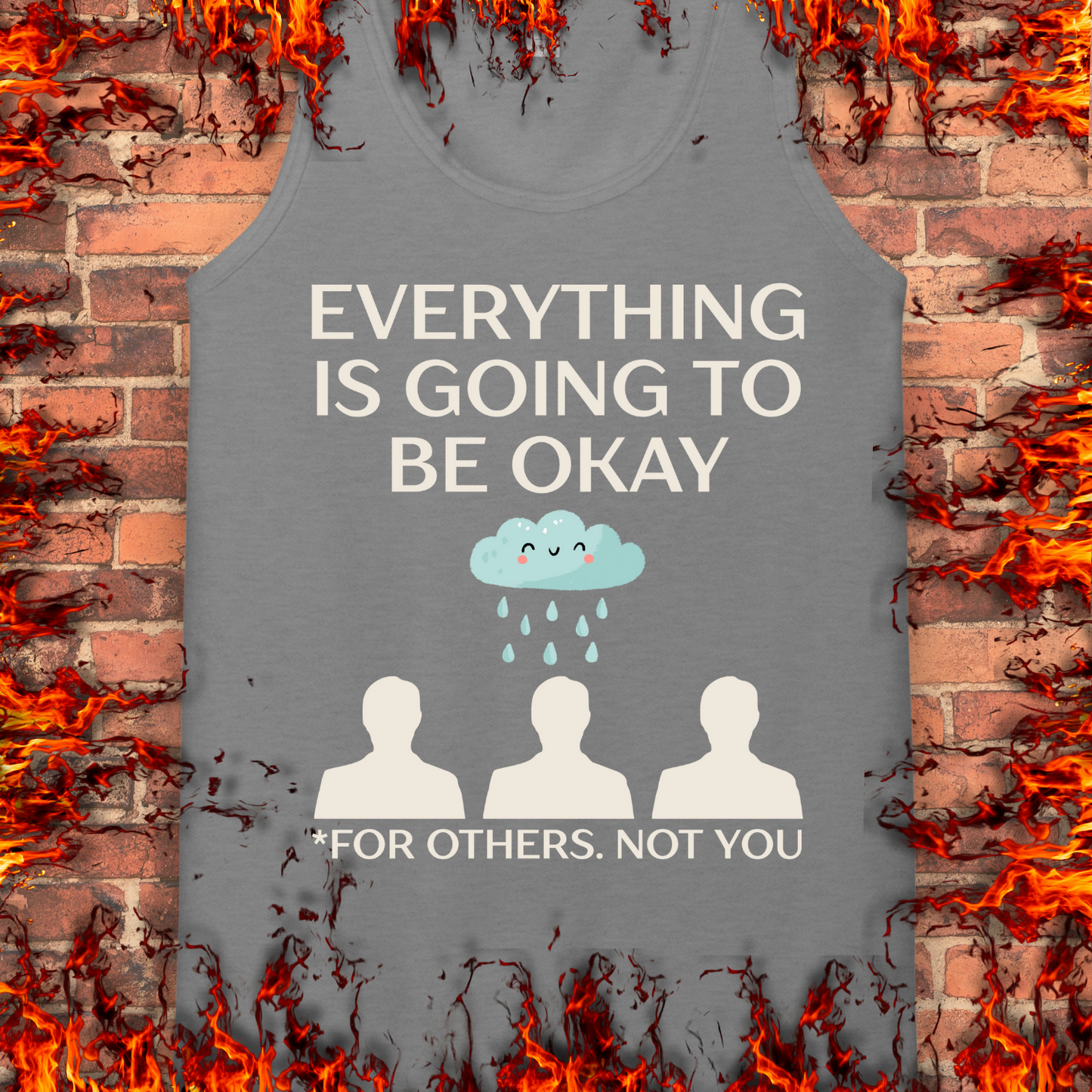 Everything Is Going To Be Okay