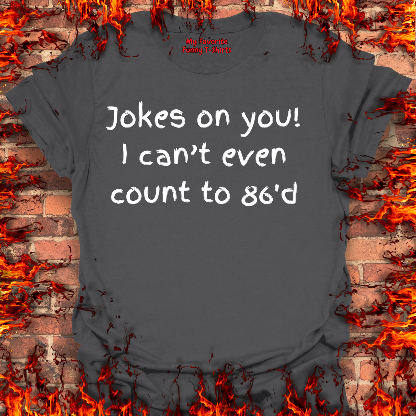 Jokes on you!