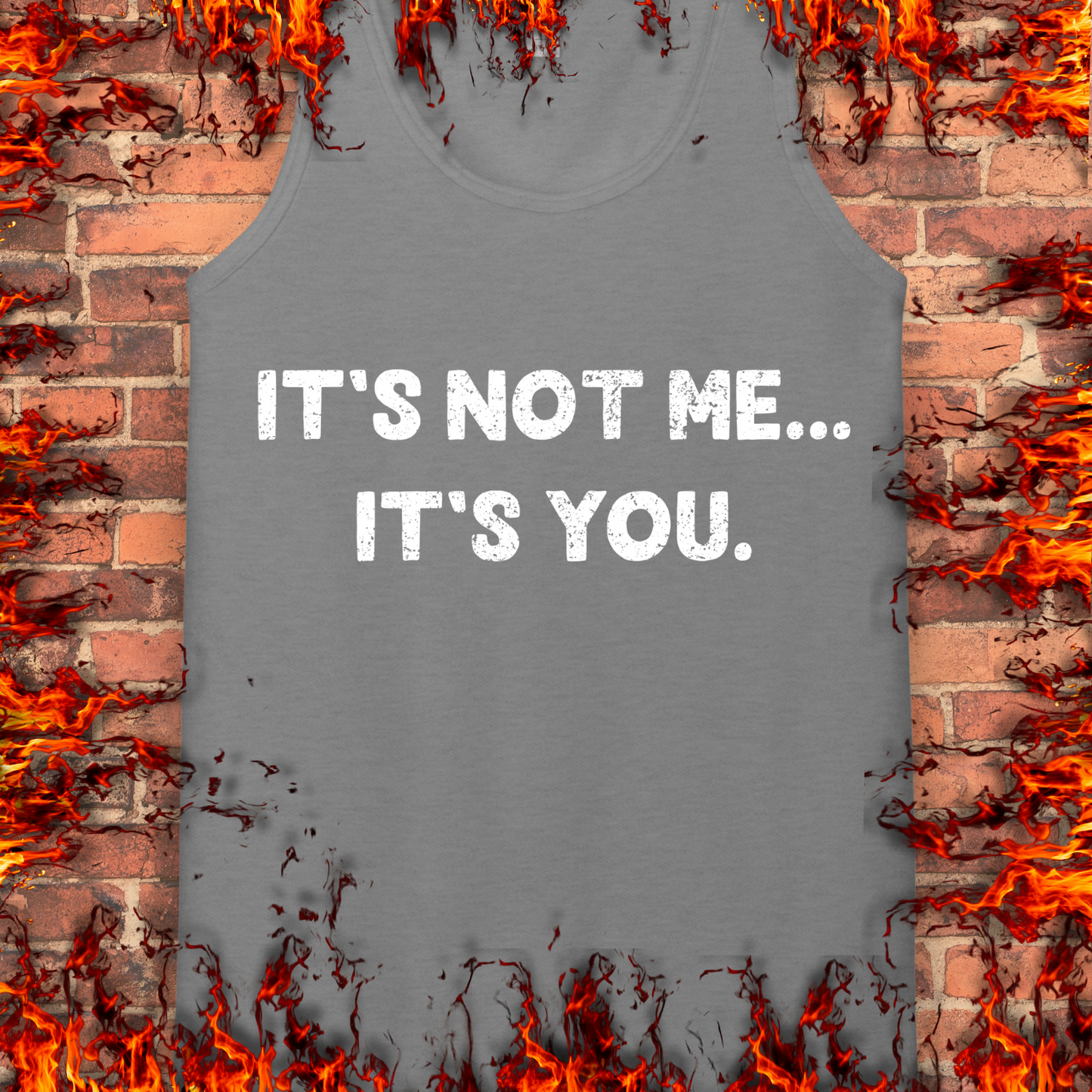 It's Not Me... It's You