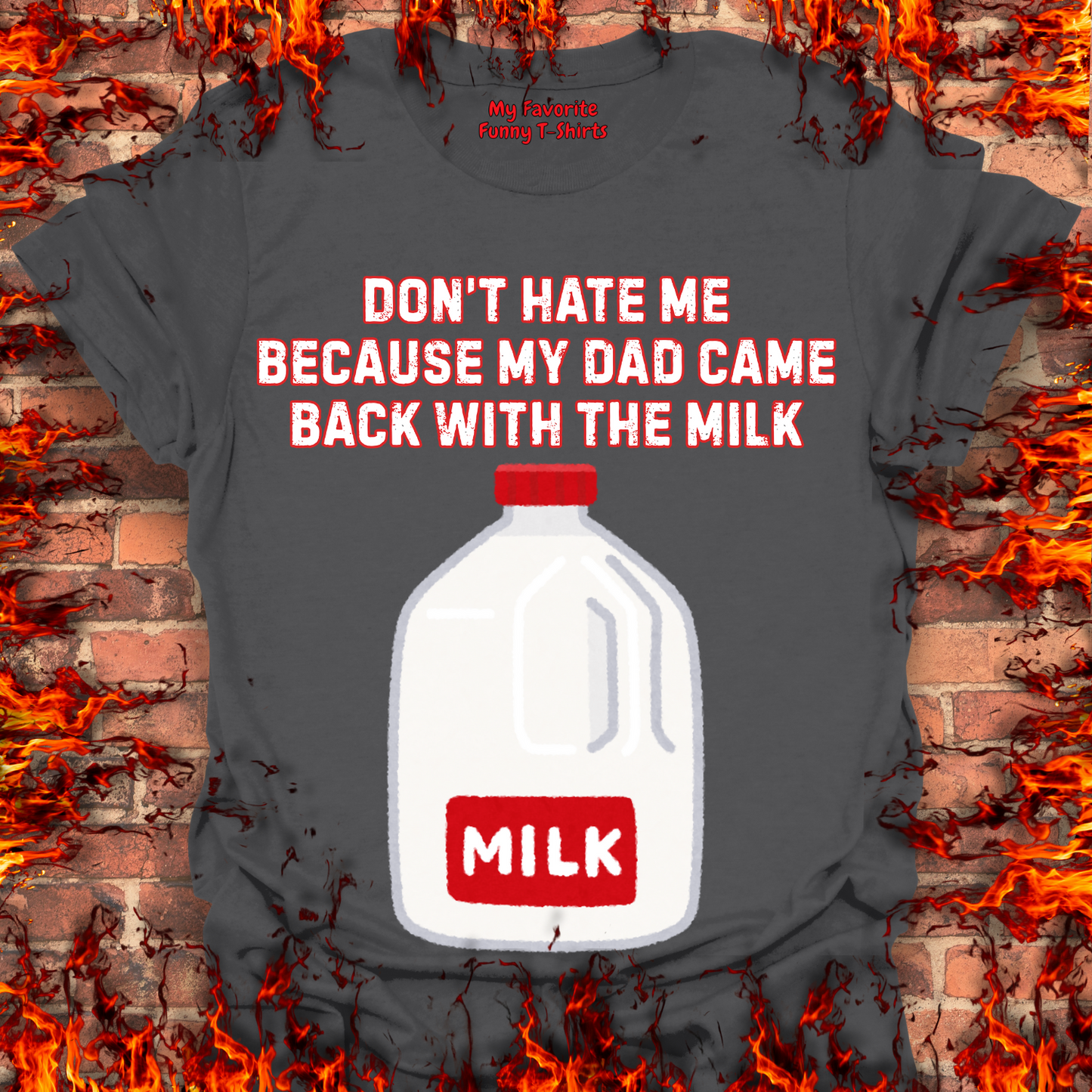 Came Home With The Milk