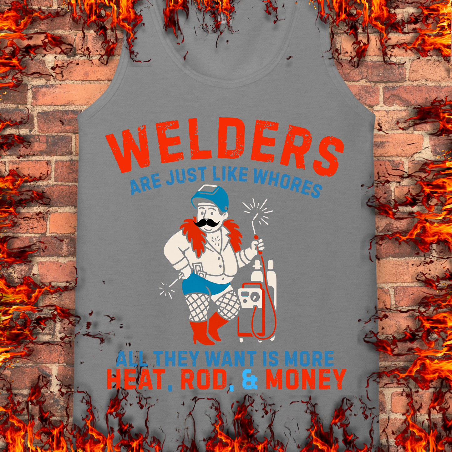 Welders Are Just Like Whores