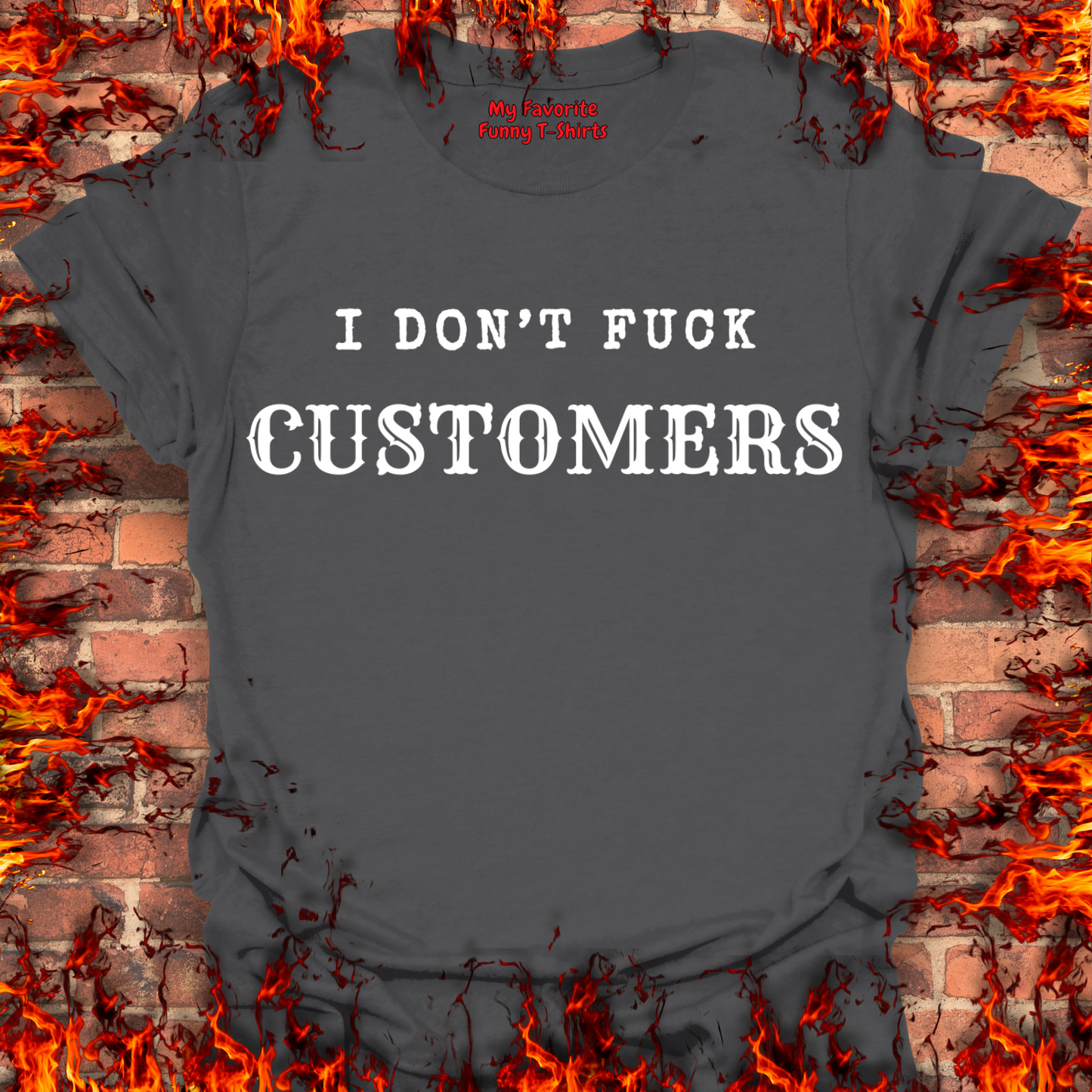 I Don't Fuck Customers