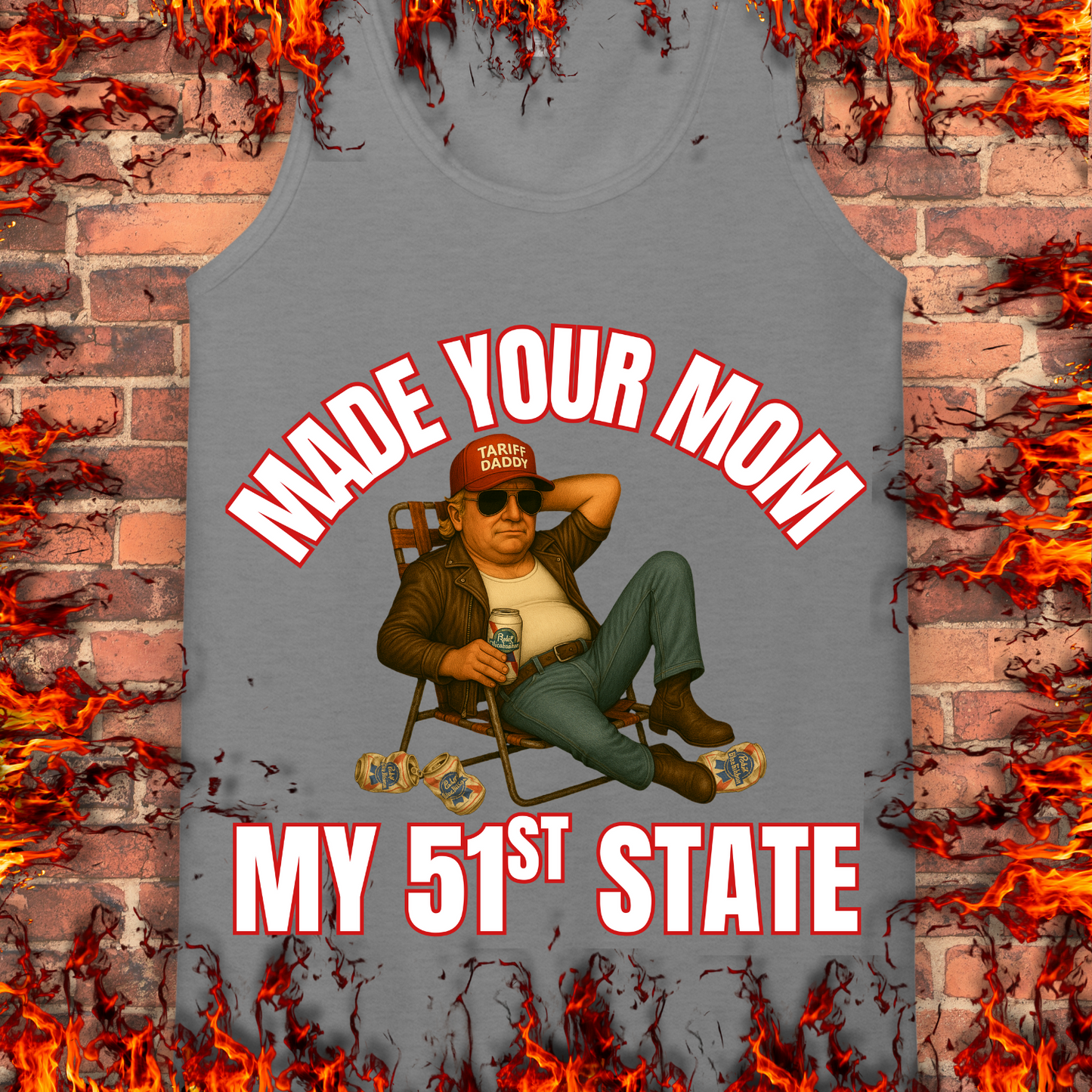Made Your Mom My 51st State