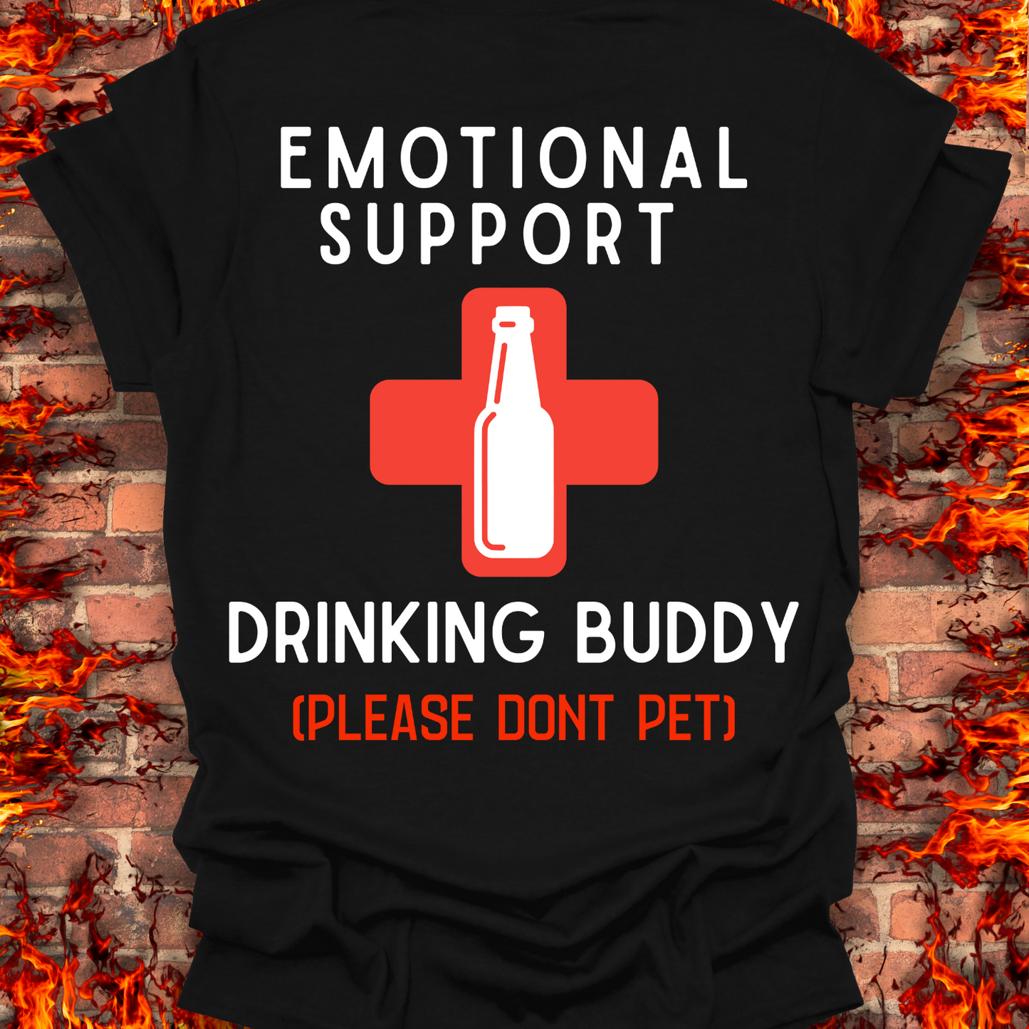 Emotional Support Drinking Buddy - Back Print