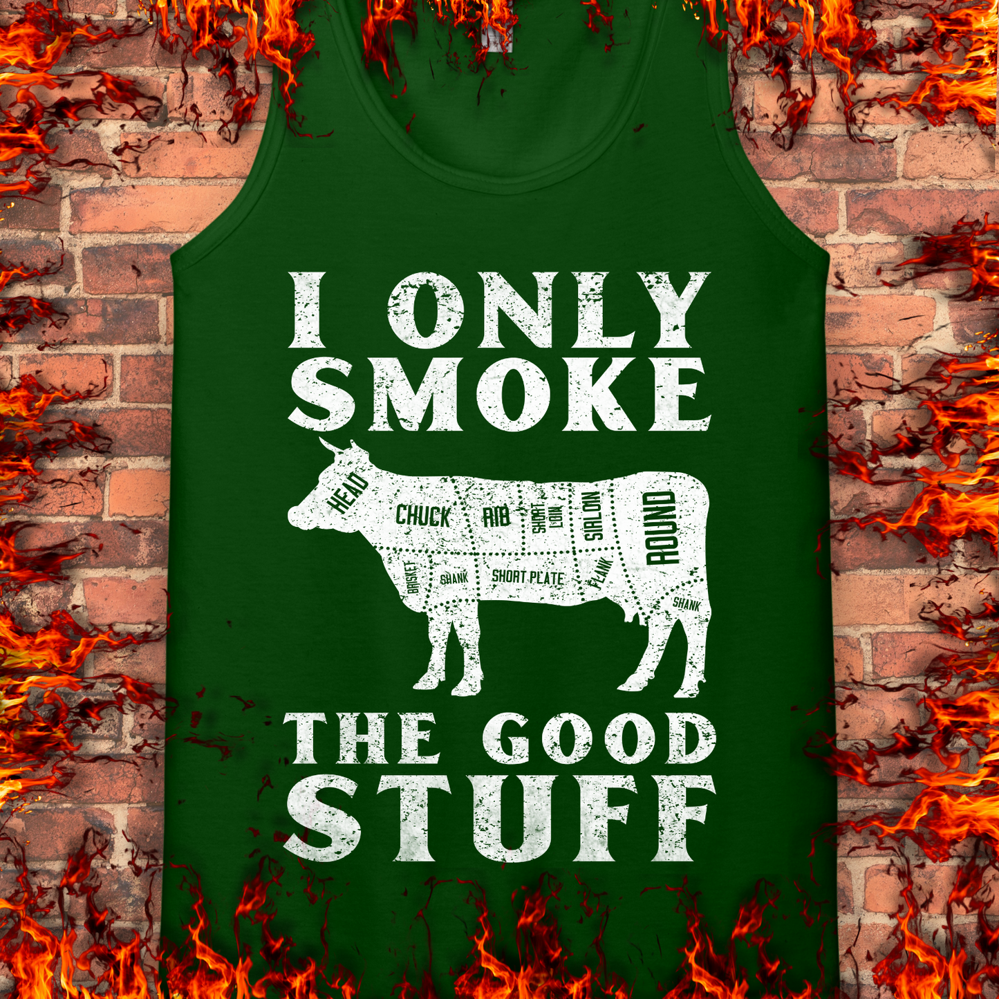 I Only Smoke The Good Stuff