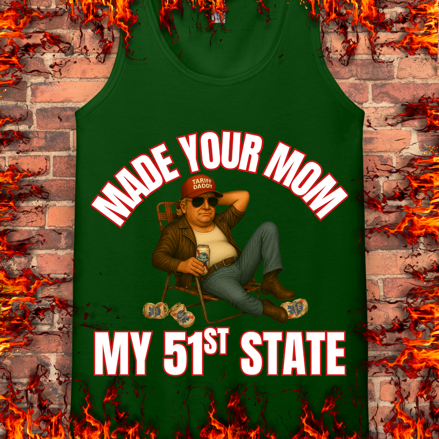 Made Your Mom My 51st State