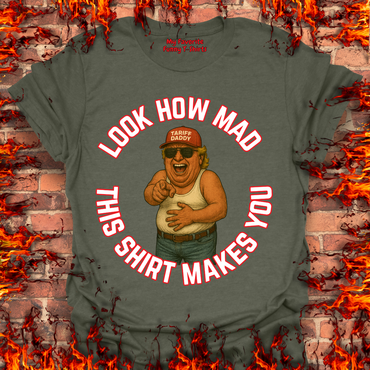 Look How Mad This Shirt Makes You