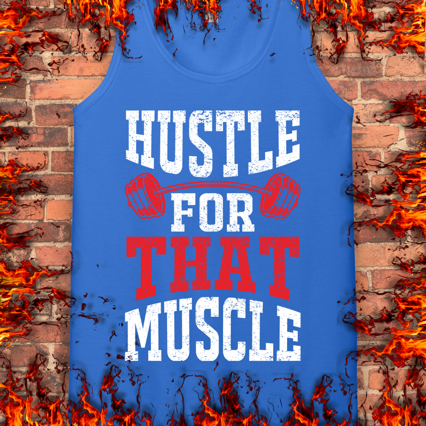 Hustle For That Muscle