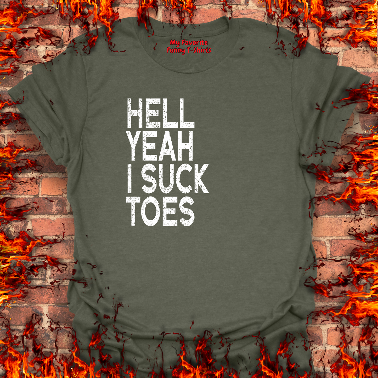 Hell Yeah I Suck Toes