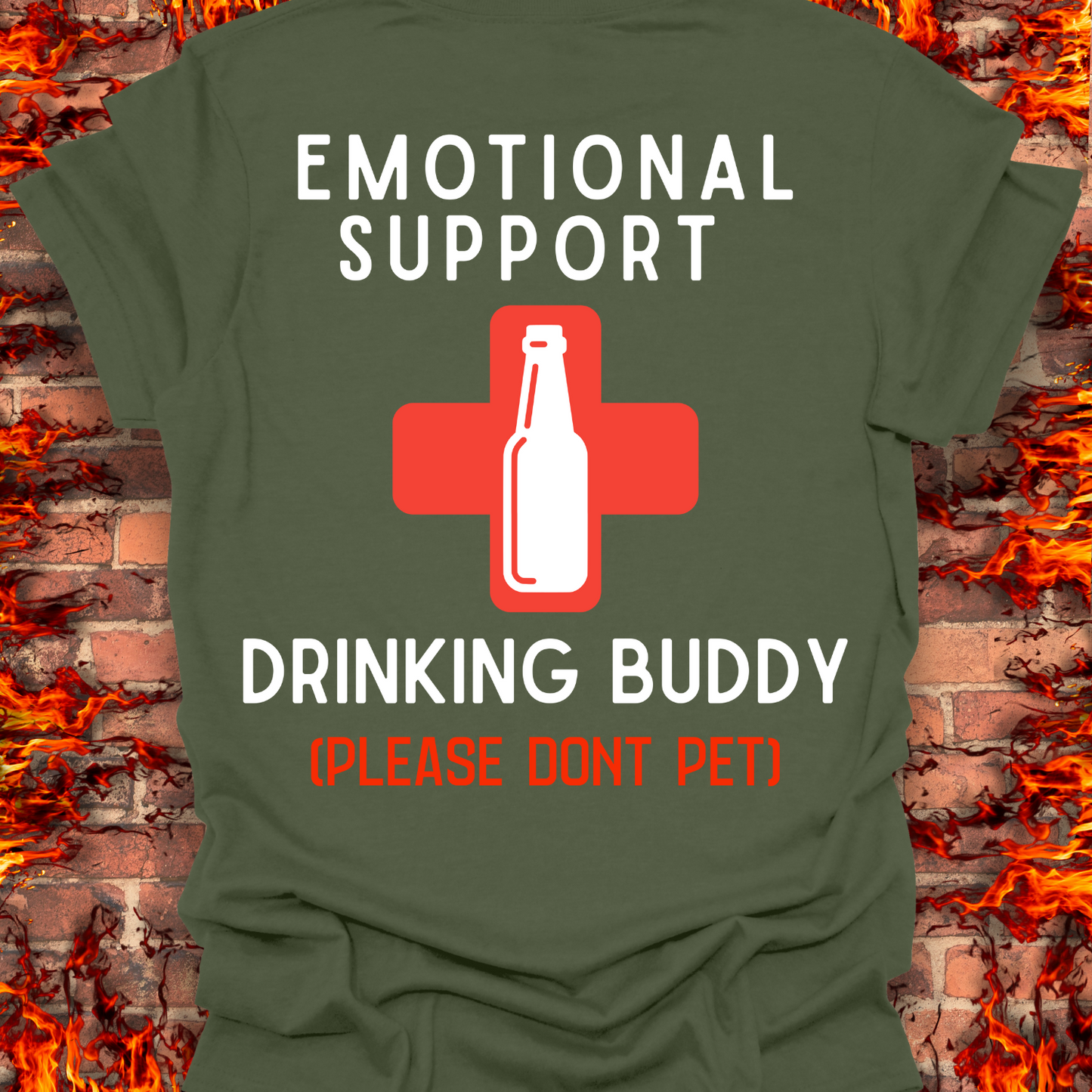 Emotional Support Drinking Buddy - Back Print