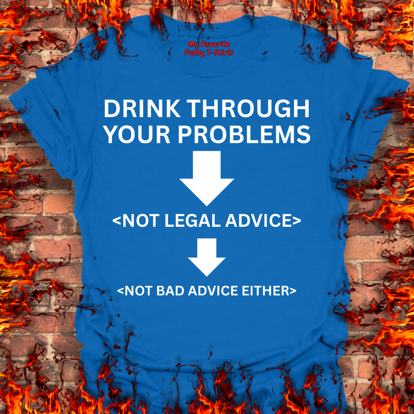 Drink Through Your Problems