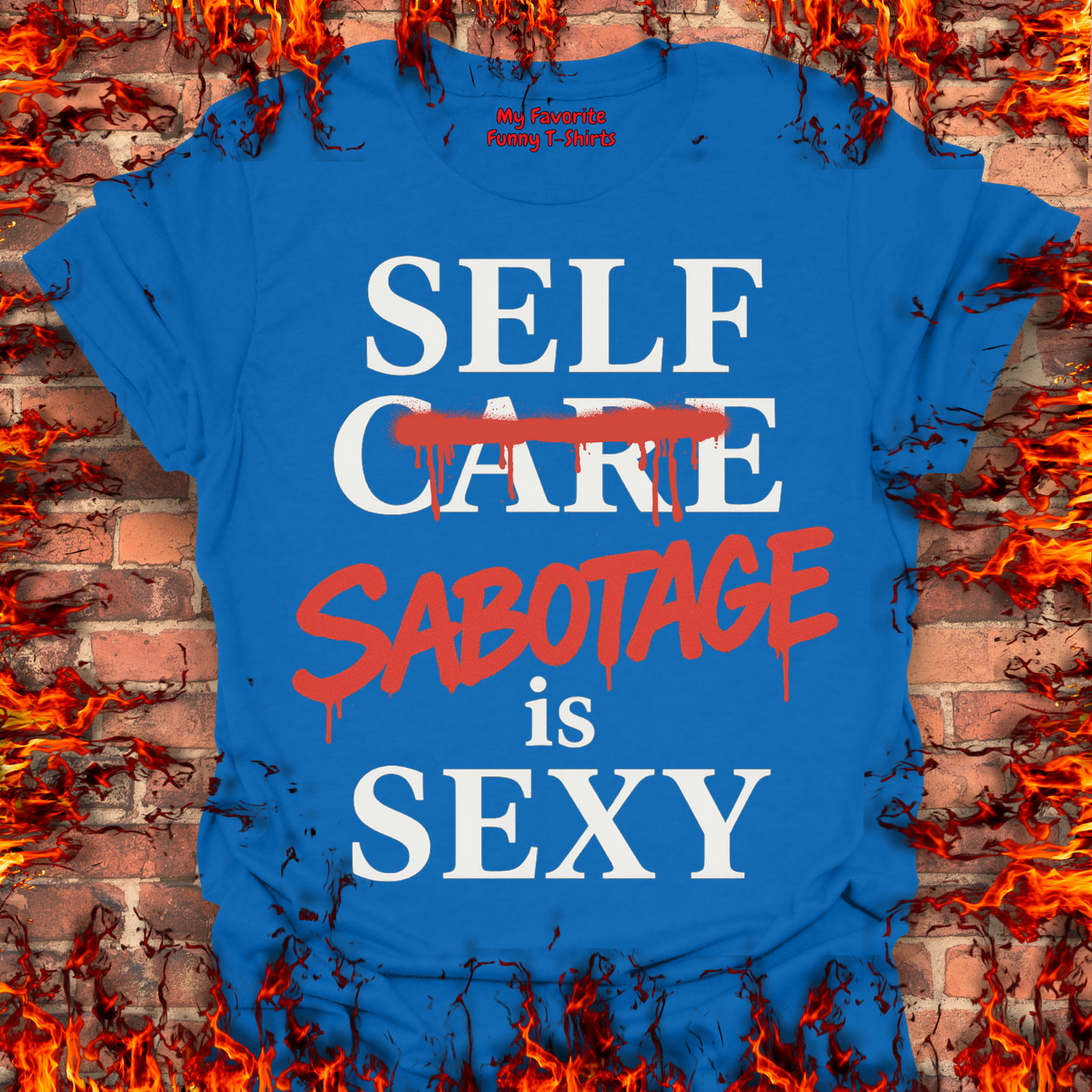 Self Sabotage Is Sexy