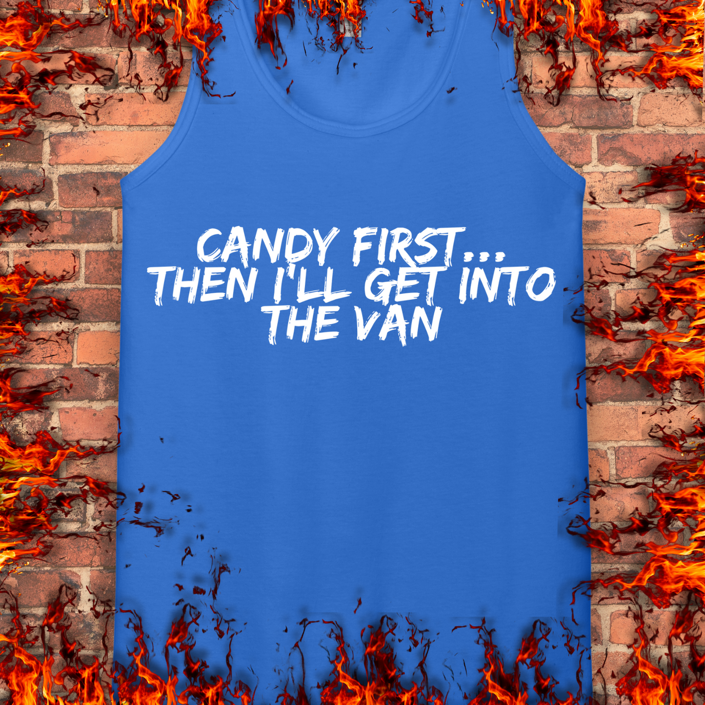Candy First...
