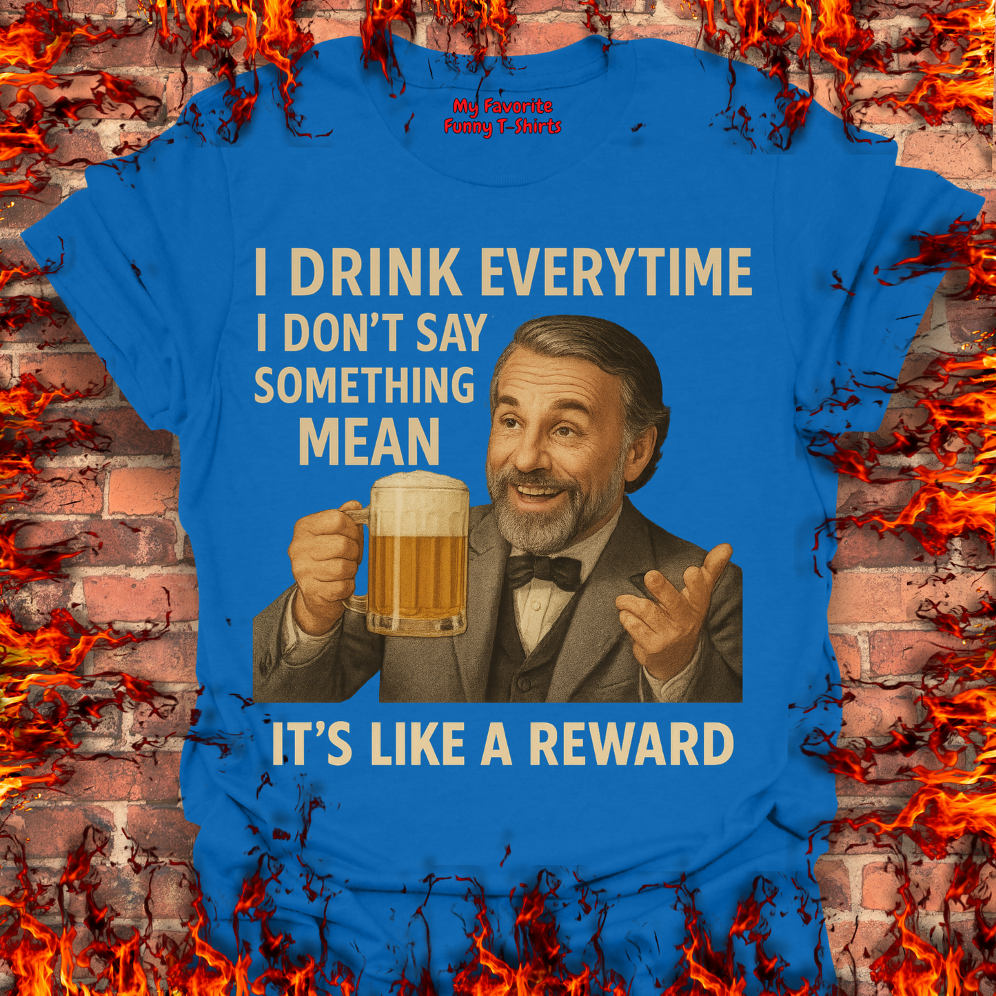 I Drink Everytime