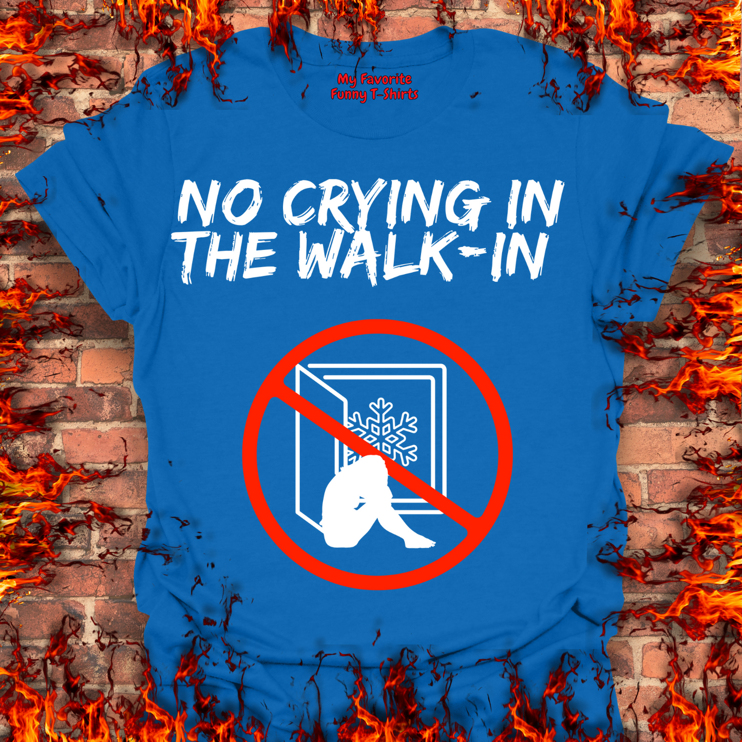 No Crying In The Walk-In