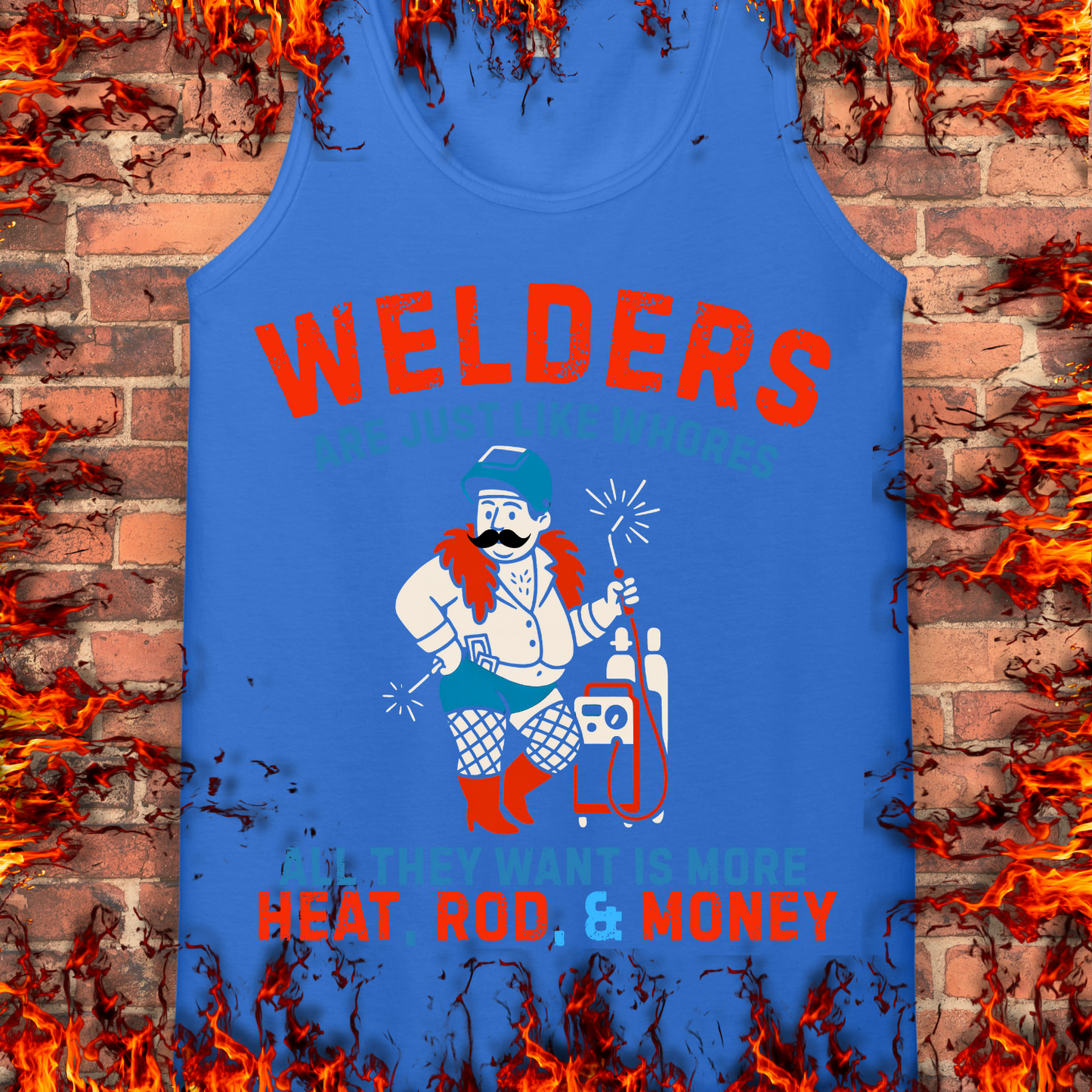 Welders Are Just Like Whores