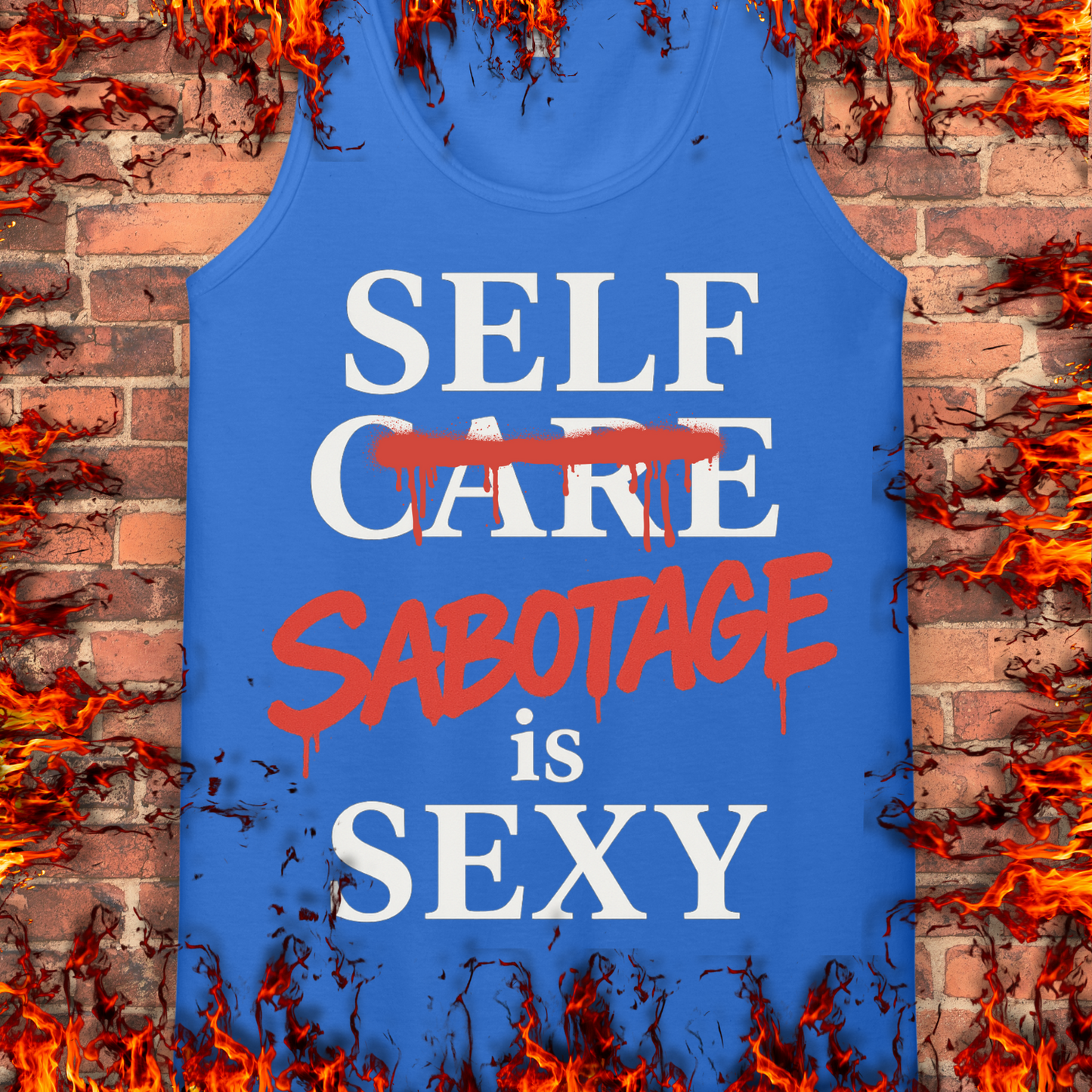 Self Sabotage Is Sexy