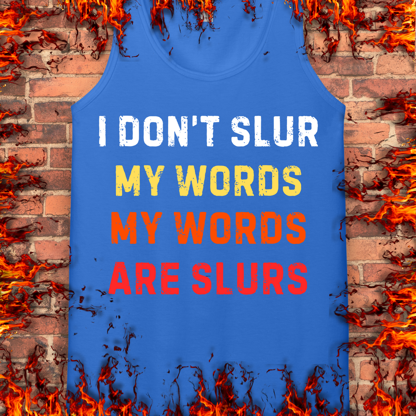 I Don't Slur My Words