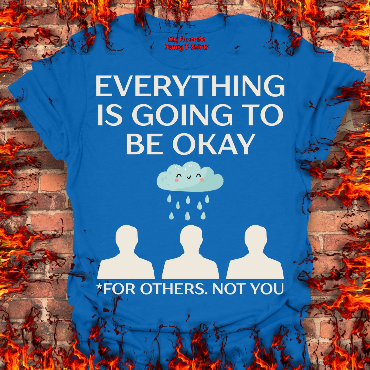 Everything Is Going To Be Okay