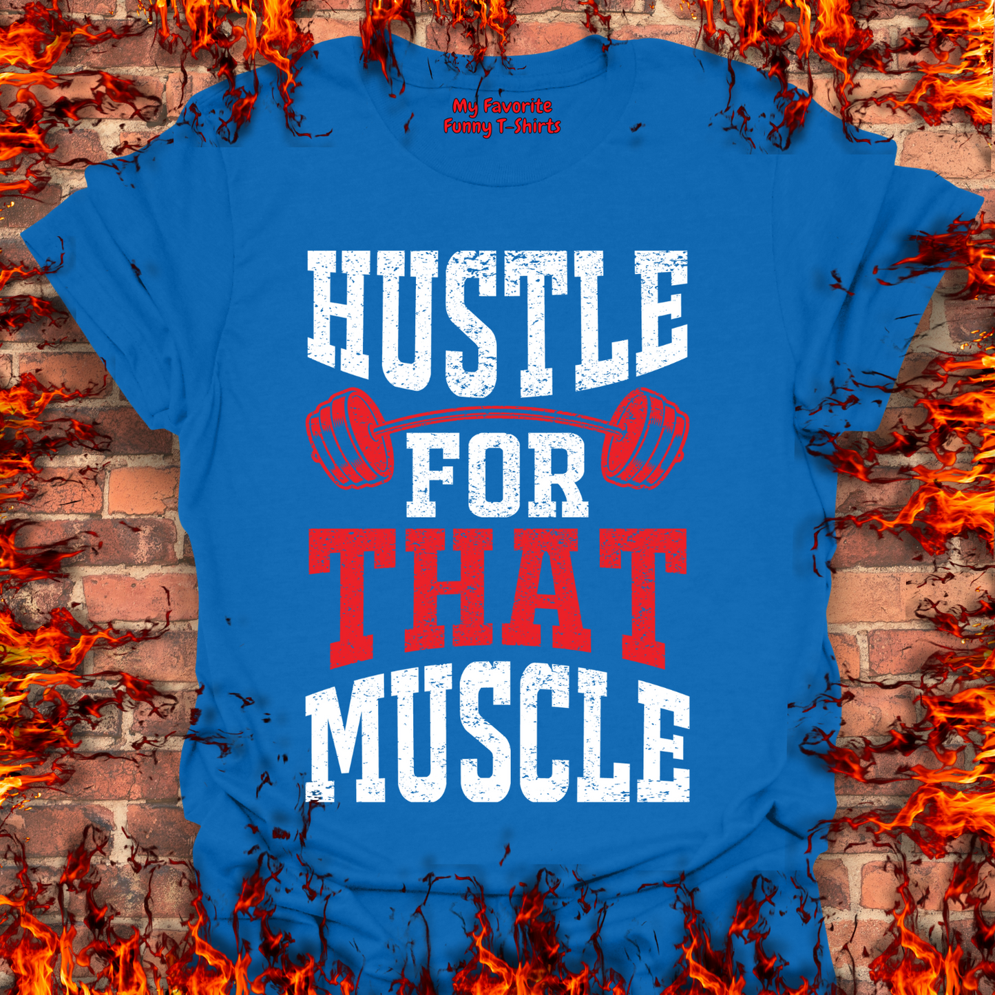 Hustle For That Muscle