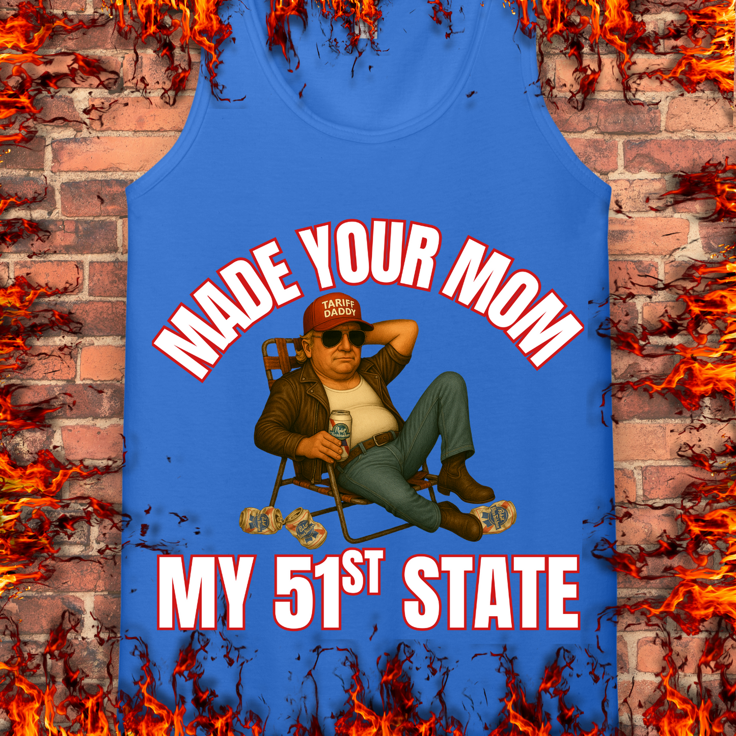 Made Your Mom My 51st State