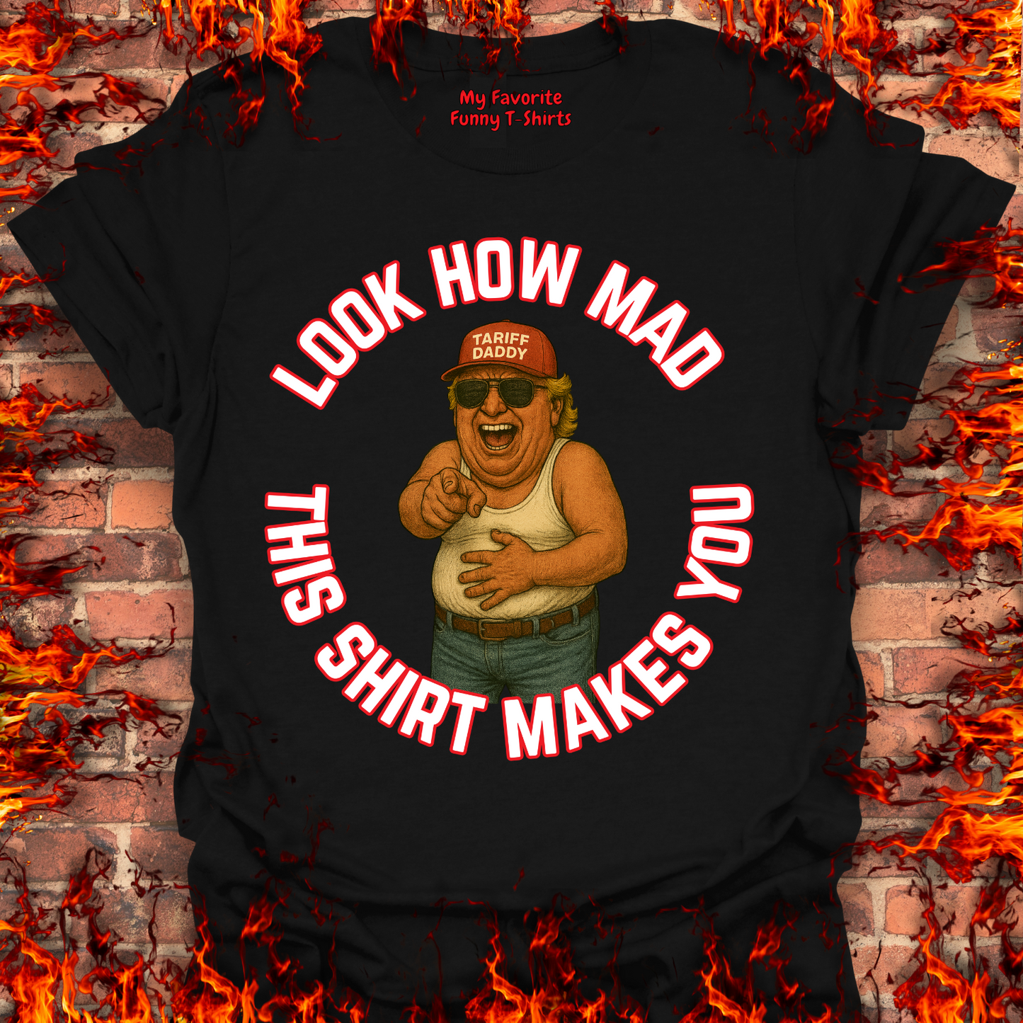 Look How Mad This Shirt Makes You
